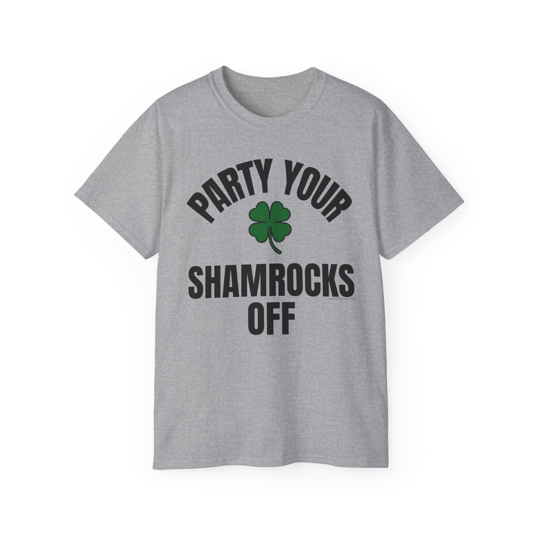 Party Your Shamrocks Off T-Shirt | St Patrick's Day Ultra Cotton Tee