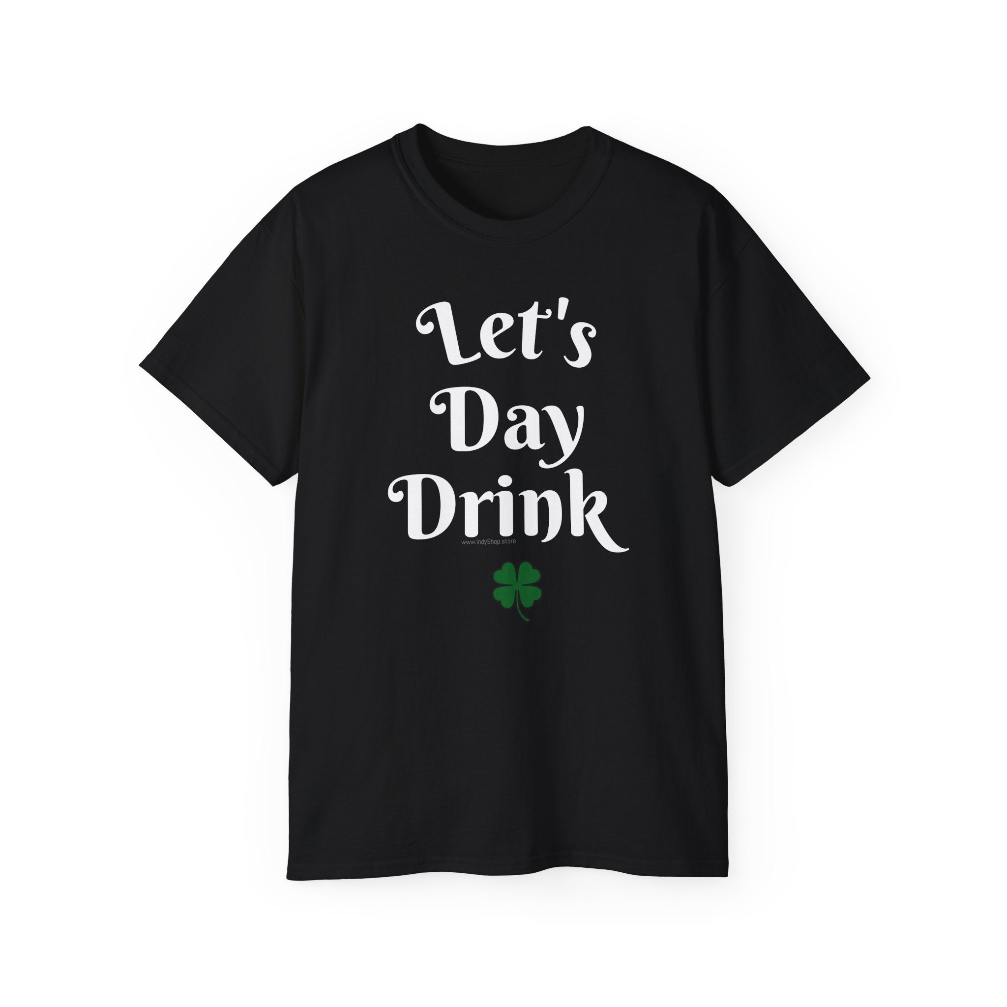 Let's Day Drink T-Shirt | St Patrick's Day Ultra Cotton Tee