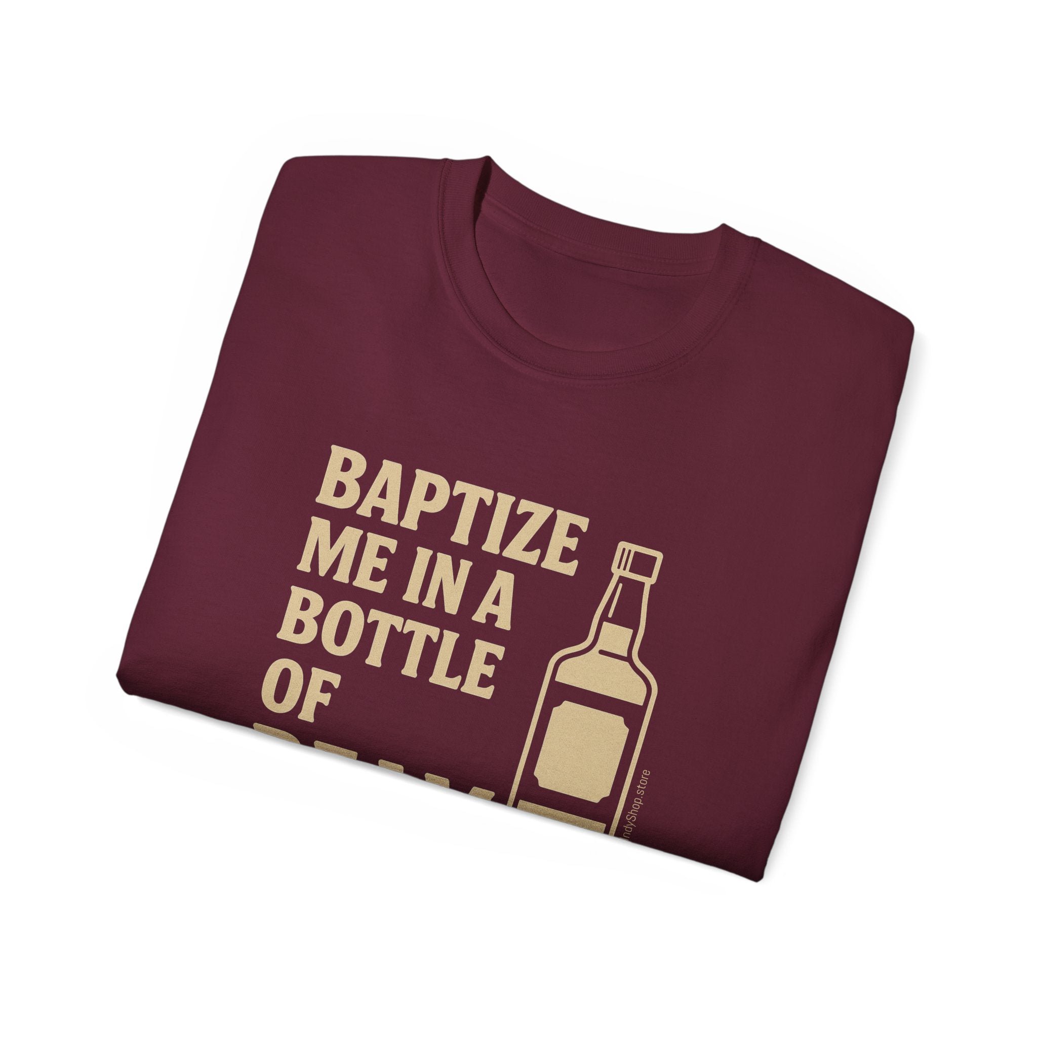 Baptize Me Bottle of Beam | Unisex T-Shirt