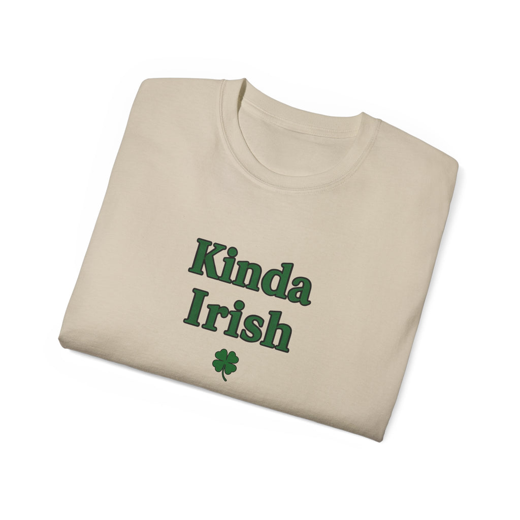 Kinda Irish Unisex Ultra Cotton Tee | St Patrick's Day Apparel