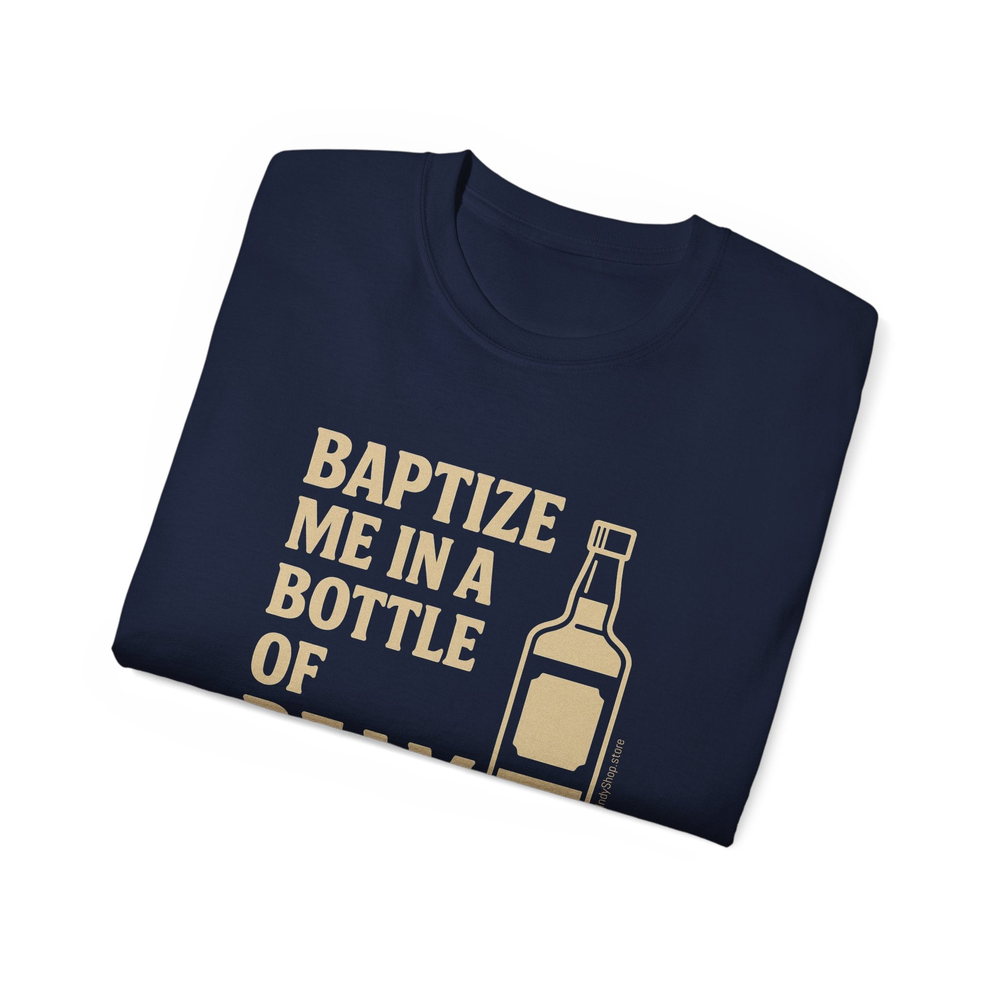 Baptize Me Bottle of Beam | Unisex T-Shirt