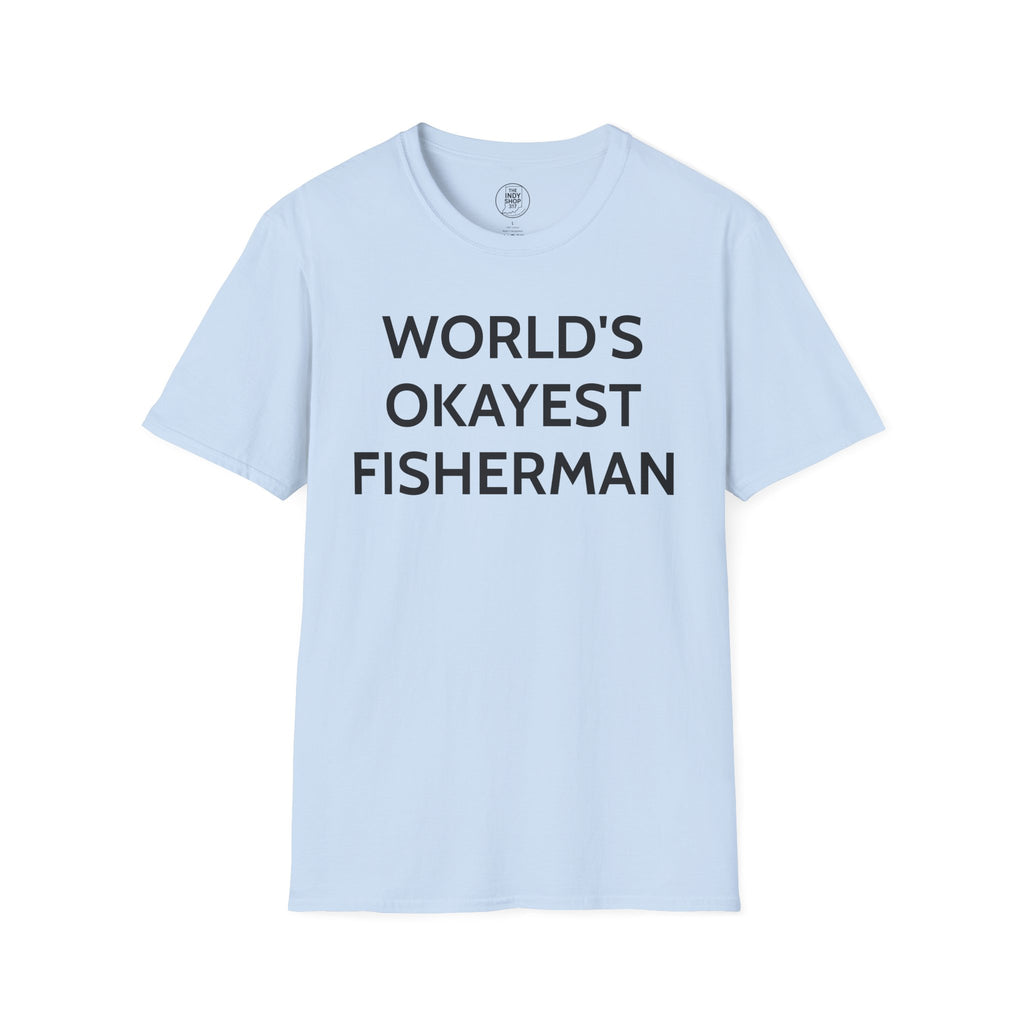 World's Okayest Fisherman T-Shirt