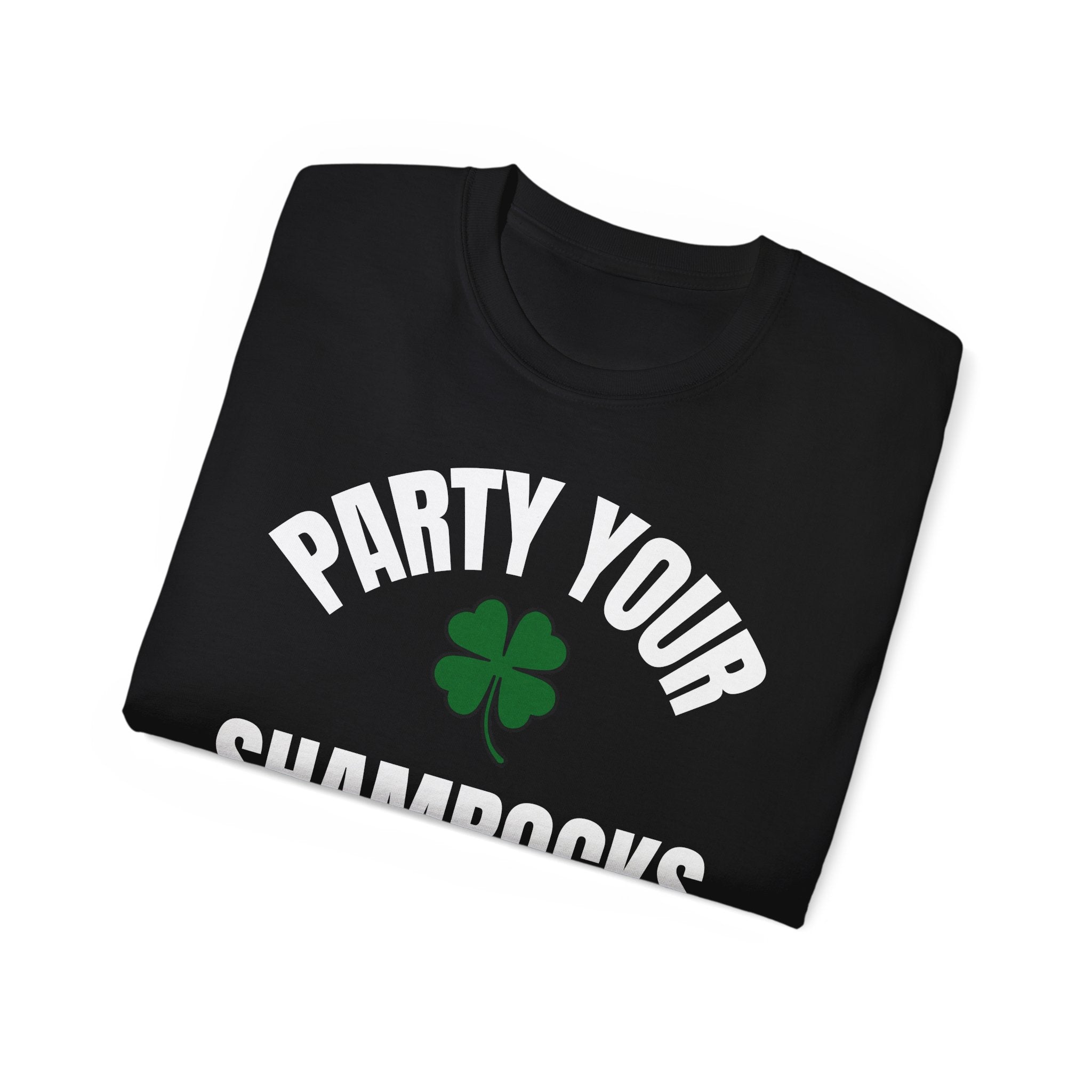 Party Your Shamrocks Off T-Shirt | St Patrick's Day Ultra Cotton Tee