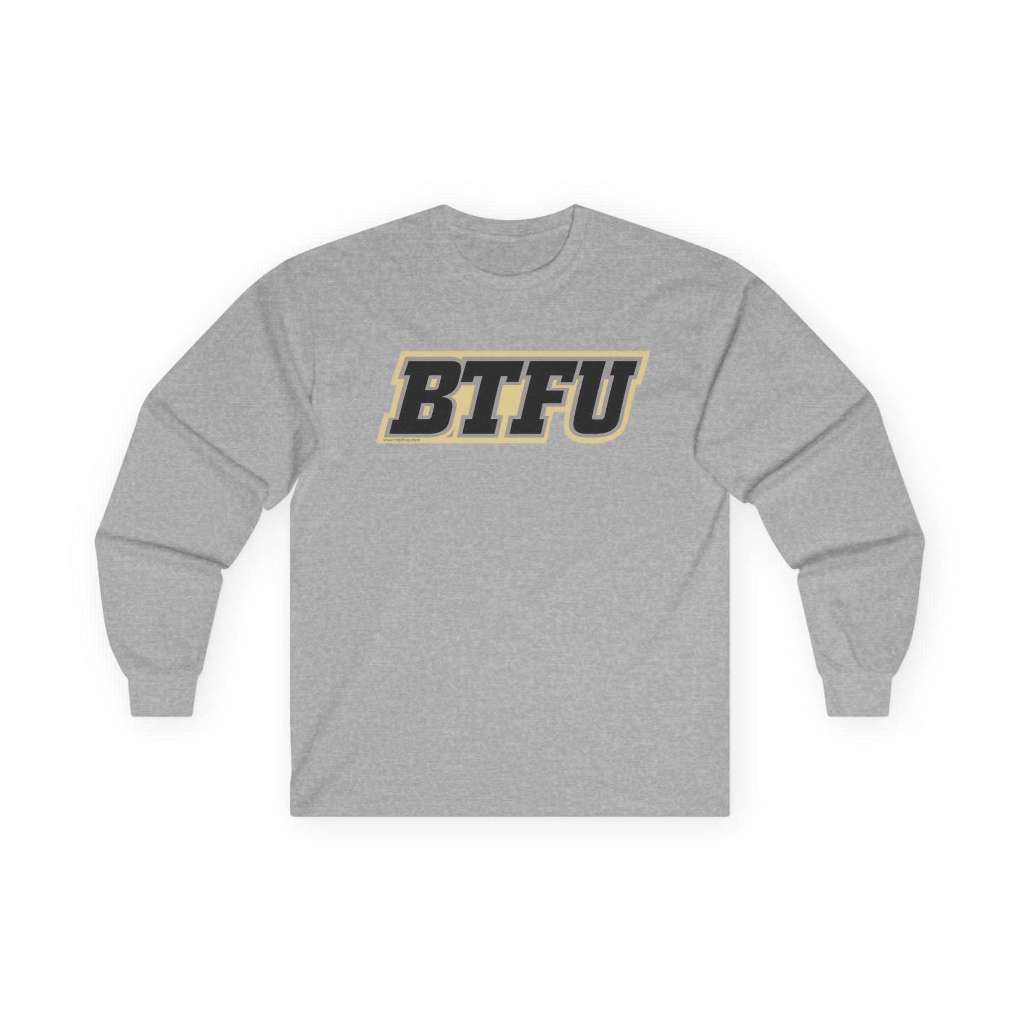 BTFU Long Sleeve T-Shirt