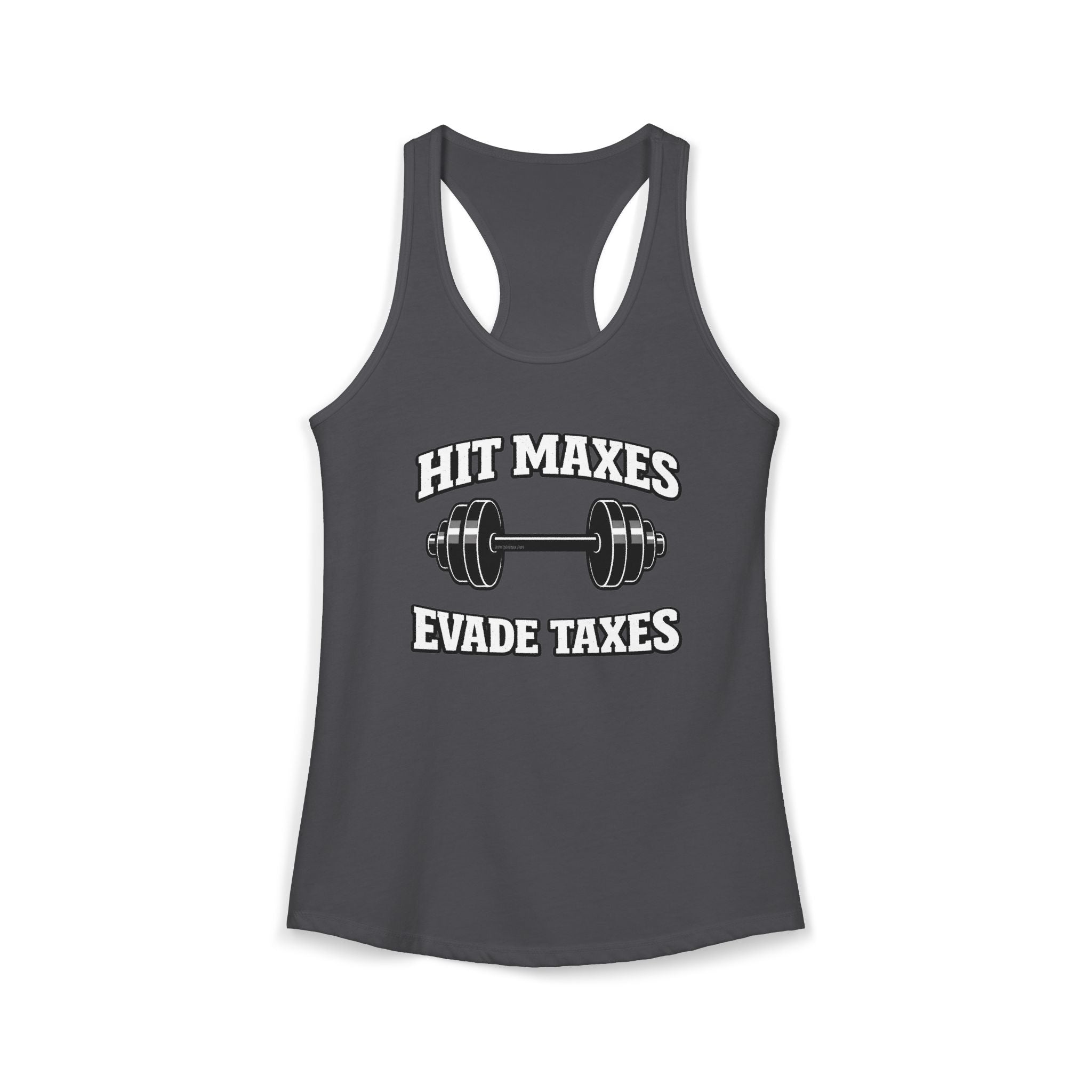 Hit Maxes Evade Taxes Racerback Tank