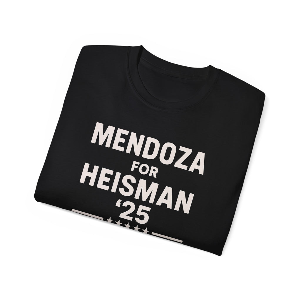 Mendoza for Heisman '25 Unisex T-Shirt