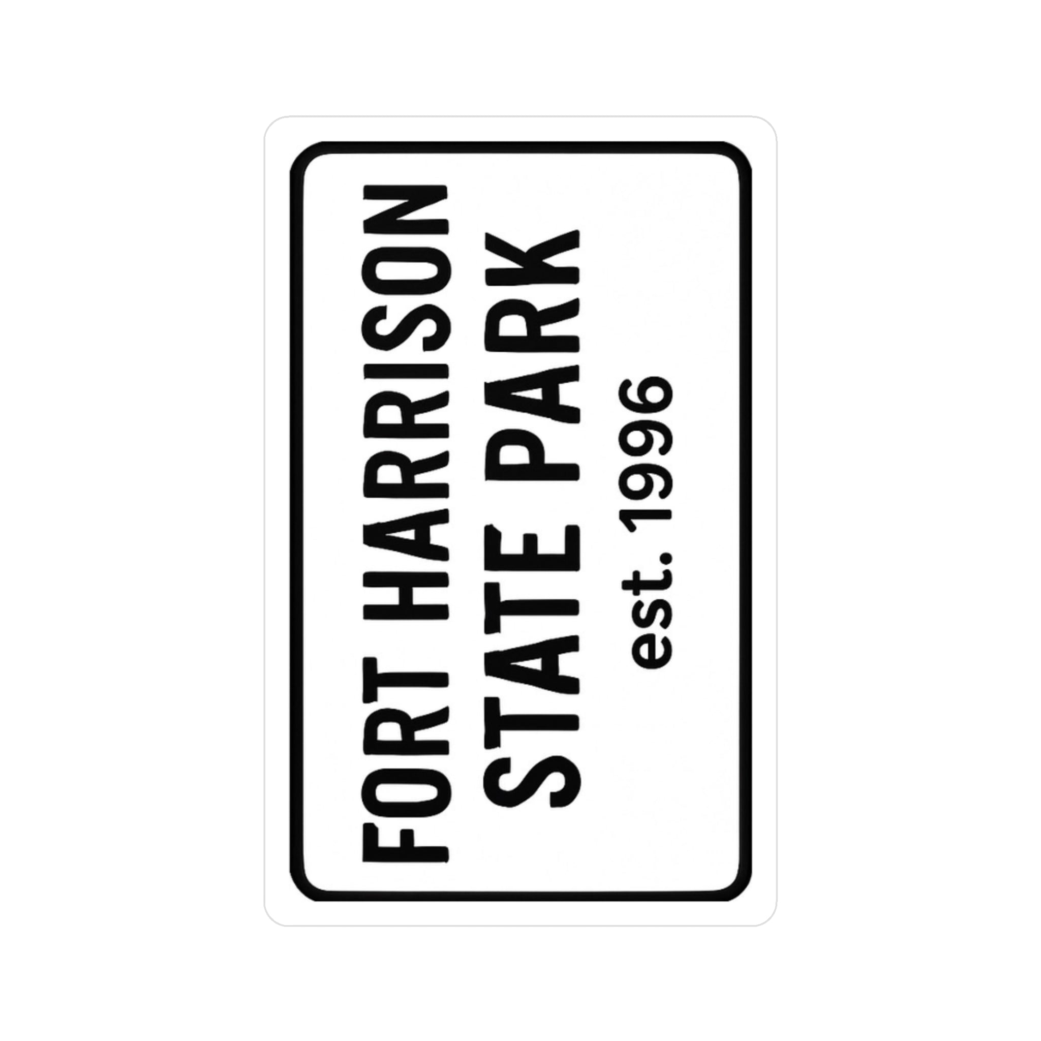 Fort Harrison Indiana State Park Sticker | Black Letters on White Background