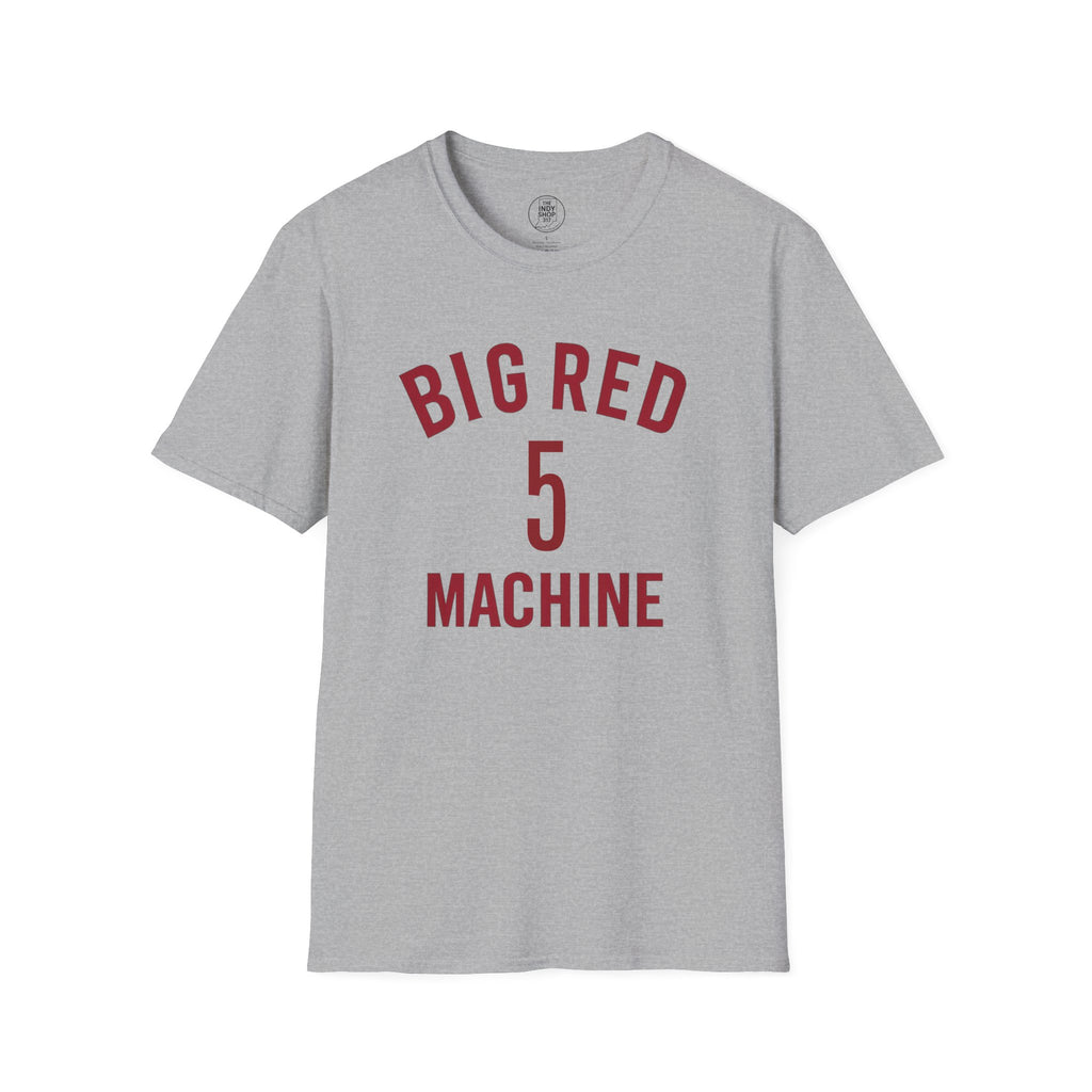 Big Red Machine 5 T-Shirt