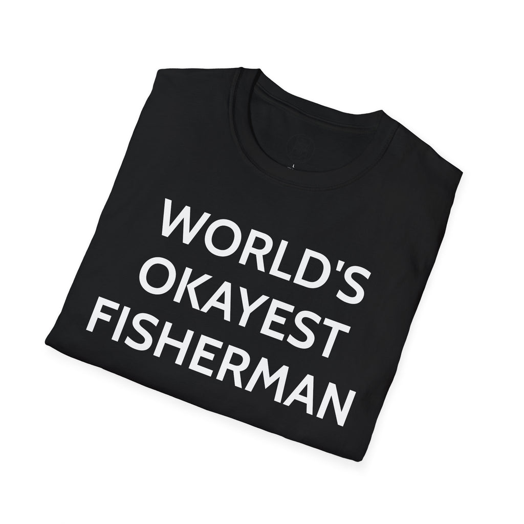 World's Okayest Fisherman T-Shirt