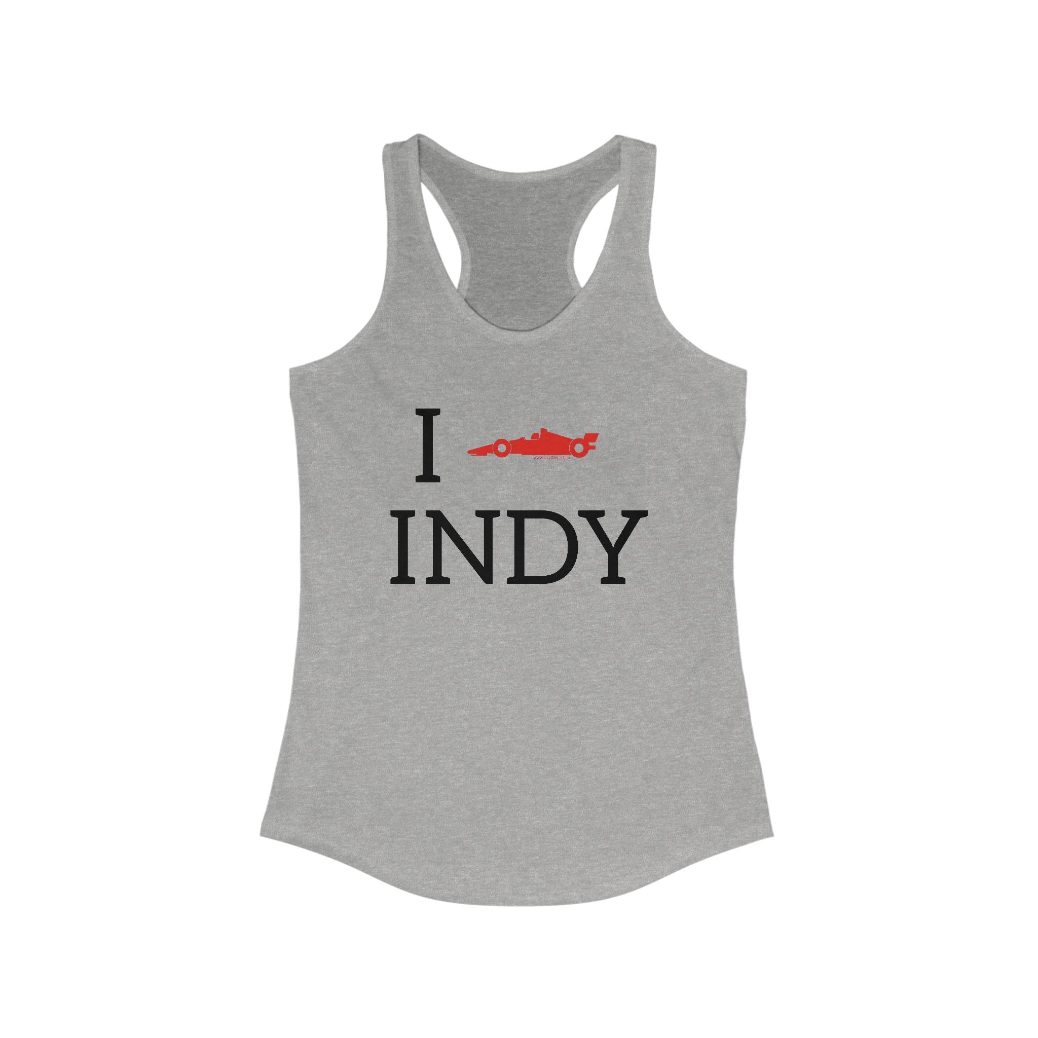 I Heart INDY Racerback Tank | I Race Car INDY | IndyCar
