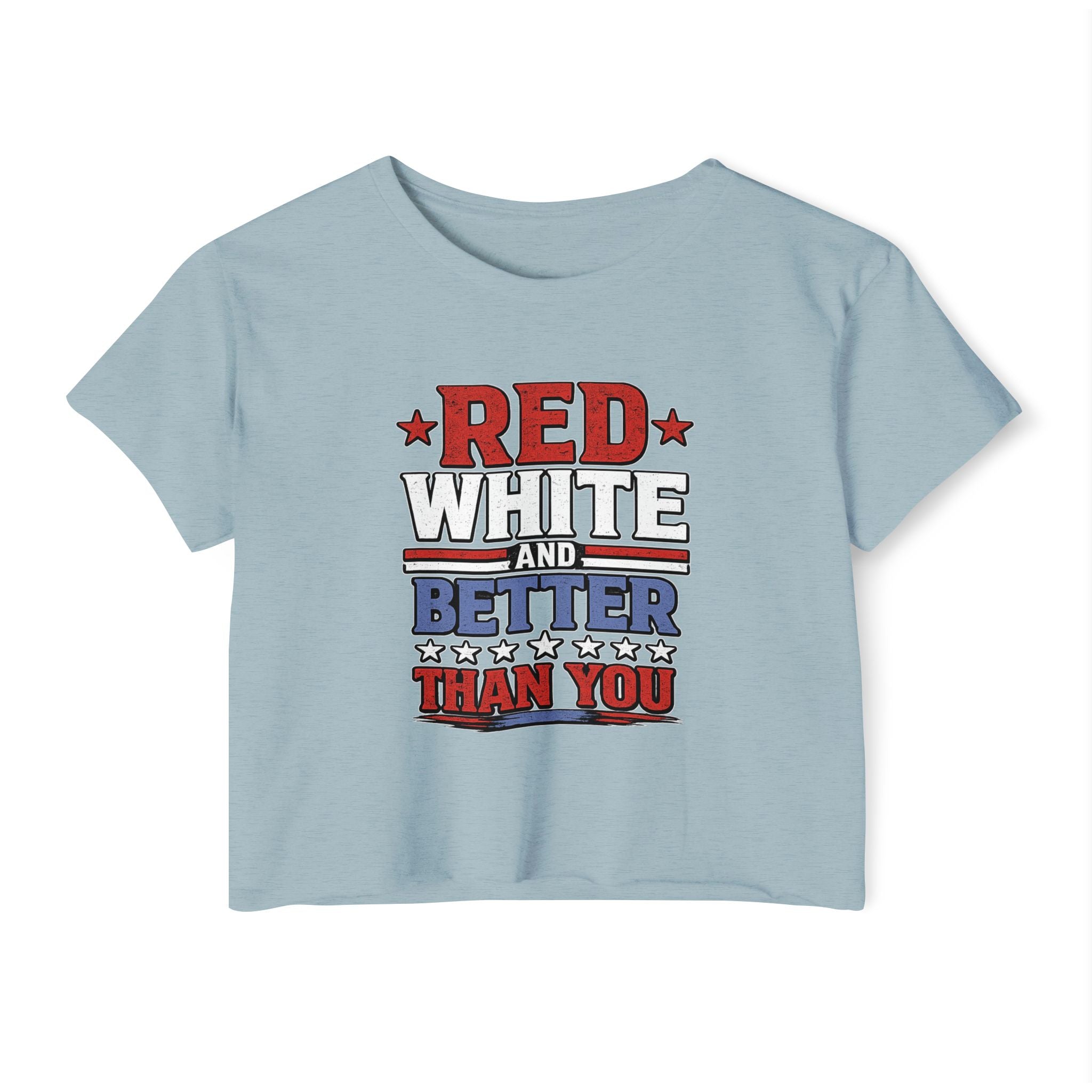 Promo - Red, White, and Better Than You | Patriotic Crop Top
