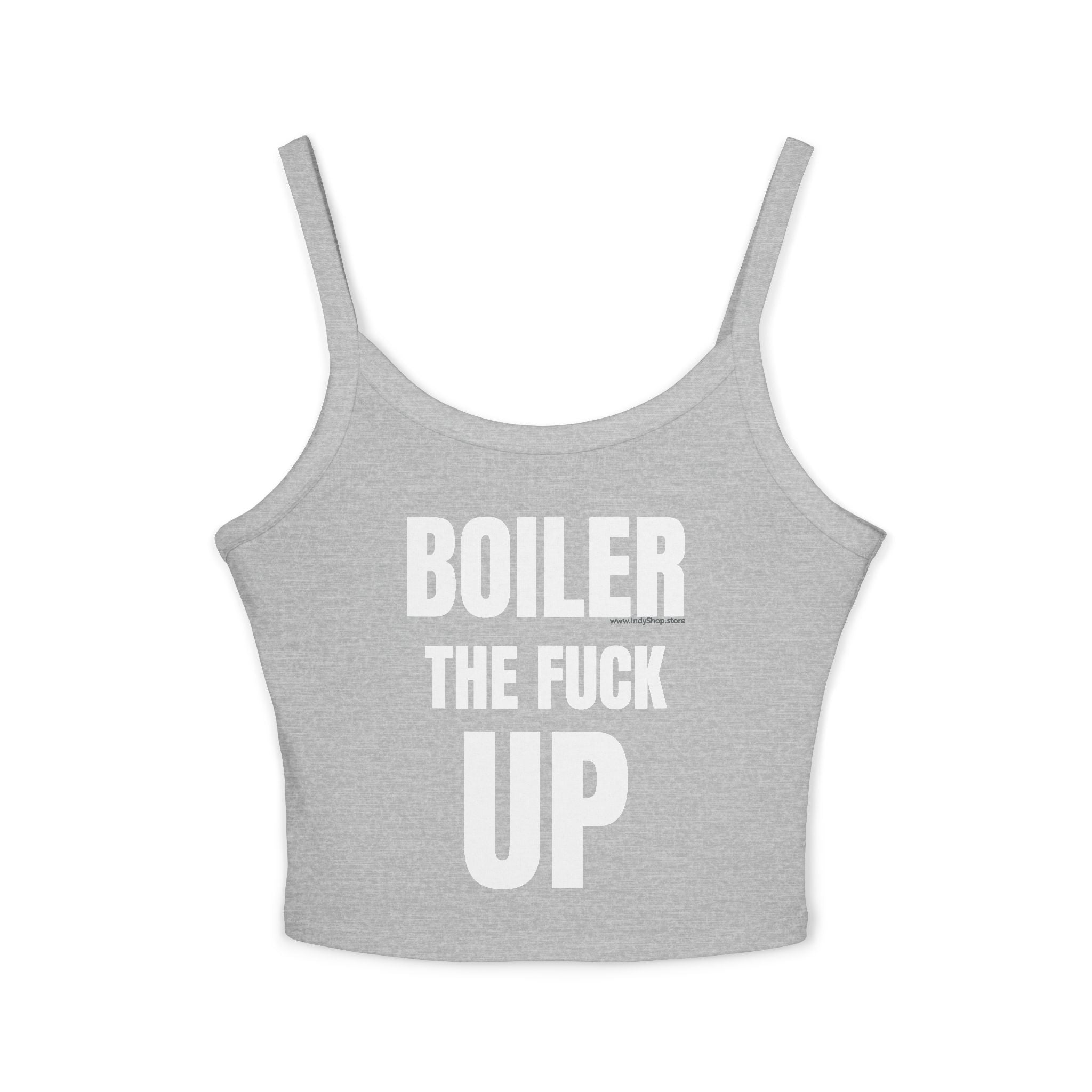 Boiler The F Up Women's Tank Top | Spaghetti Strap Tank Top