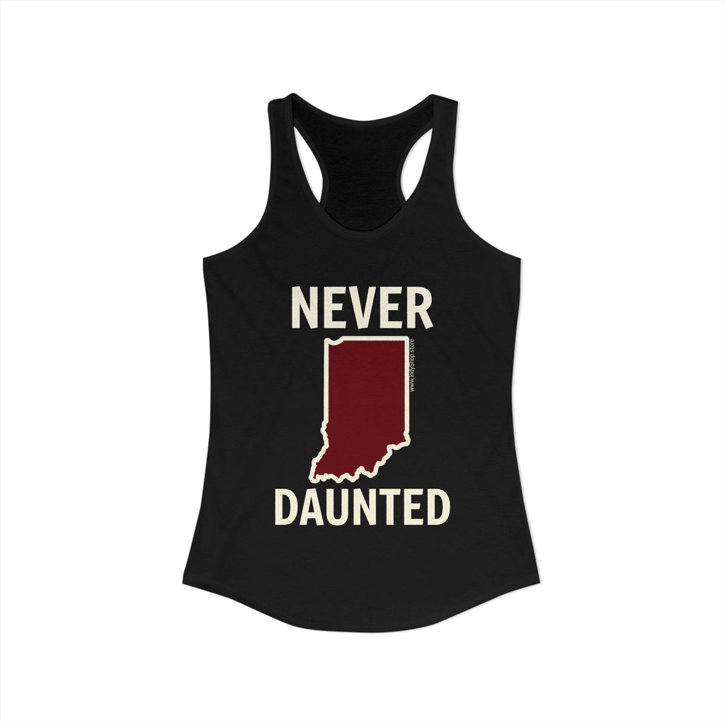 Never Daunted Women's Racerback Tank | Indiana Never Daunted