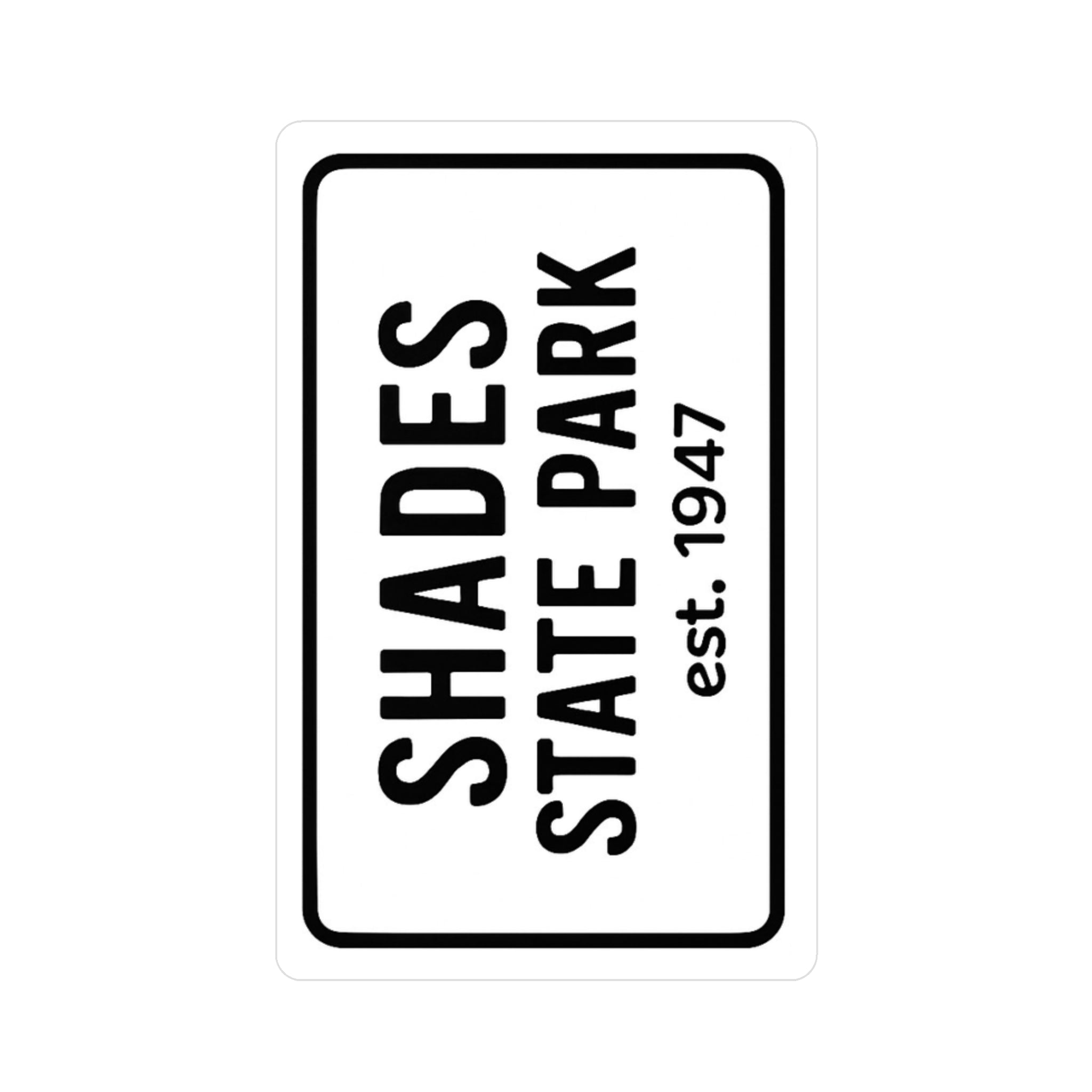 Shades Indiana State Park Sticker | Black Letters on White Background