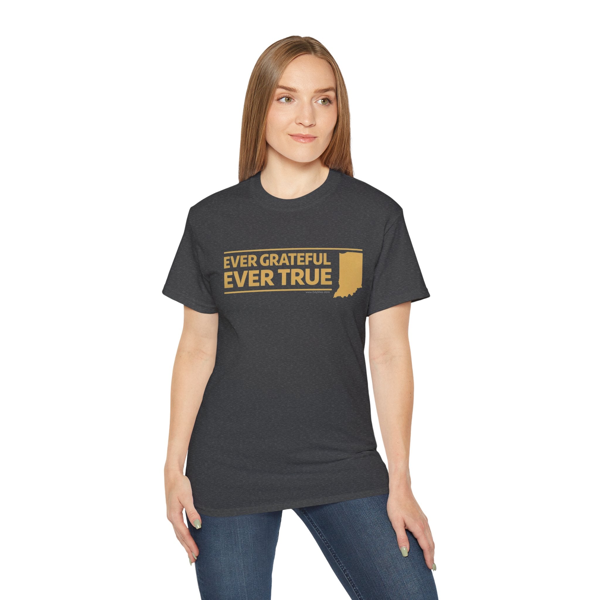 Ever Grateful Ever True T-Shirt