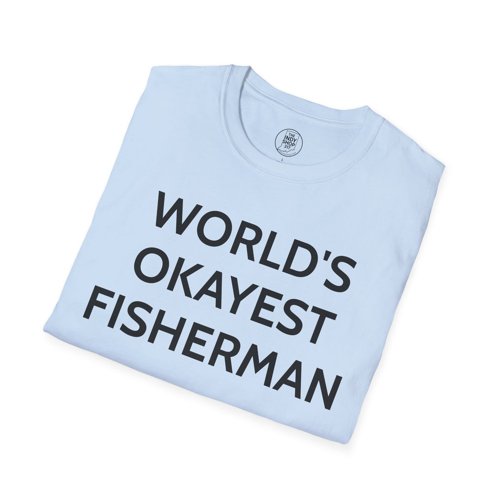 World's Okayest Fisherman T-Shirt