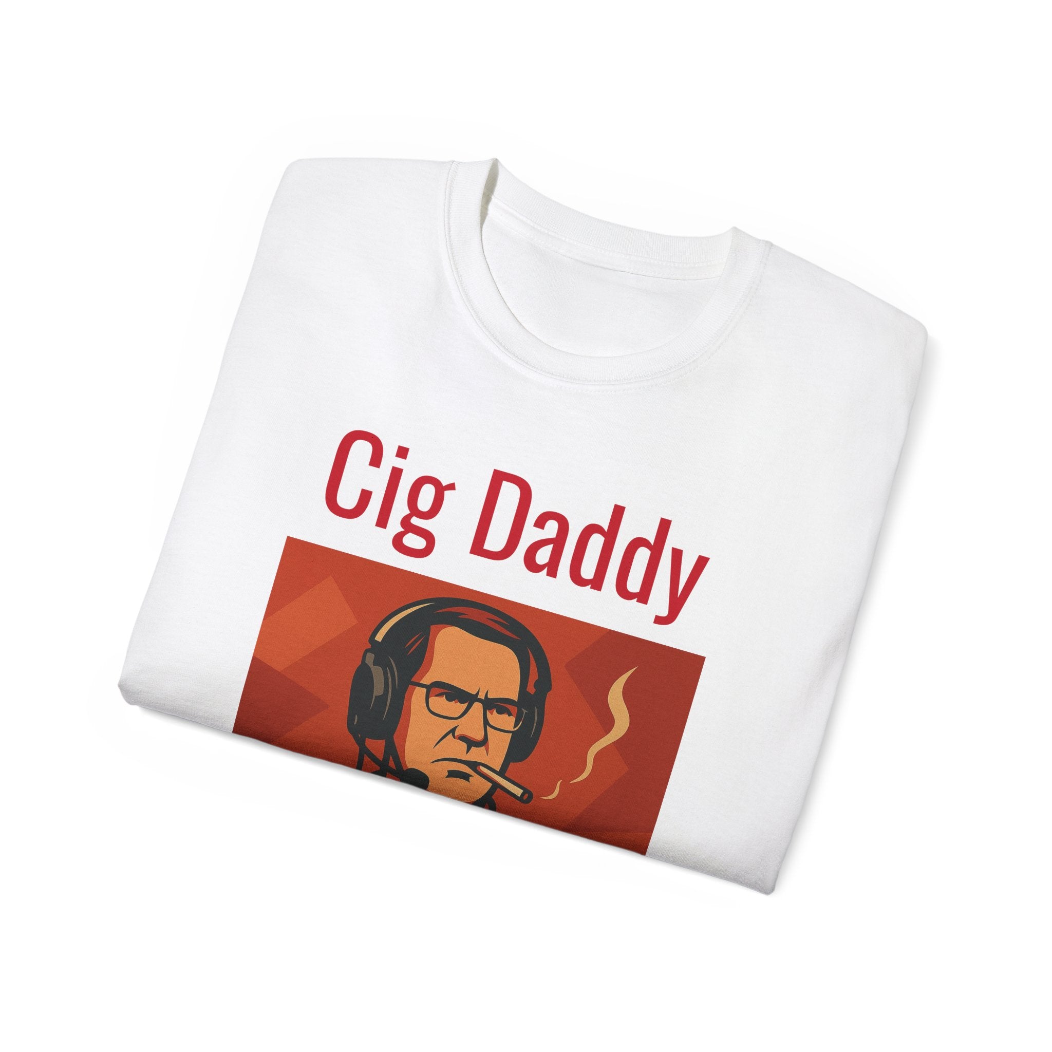 Cig Daddy Unisex T-Shirt
