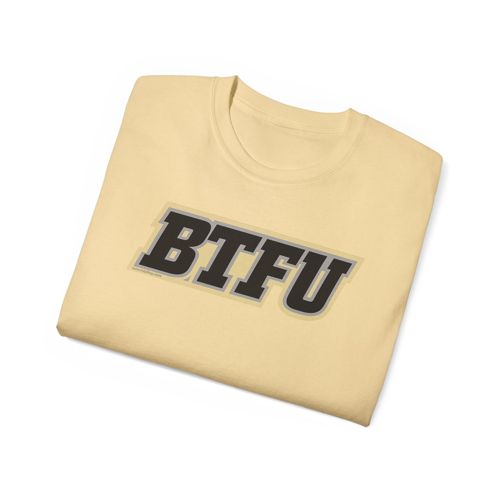 BTFU T-Shirt