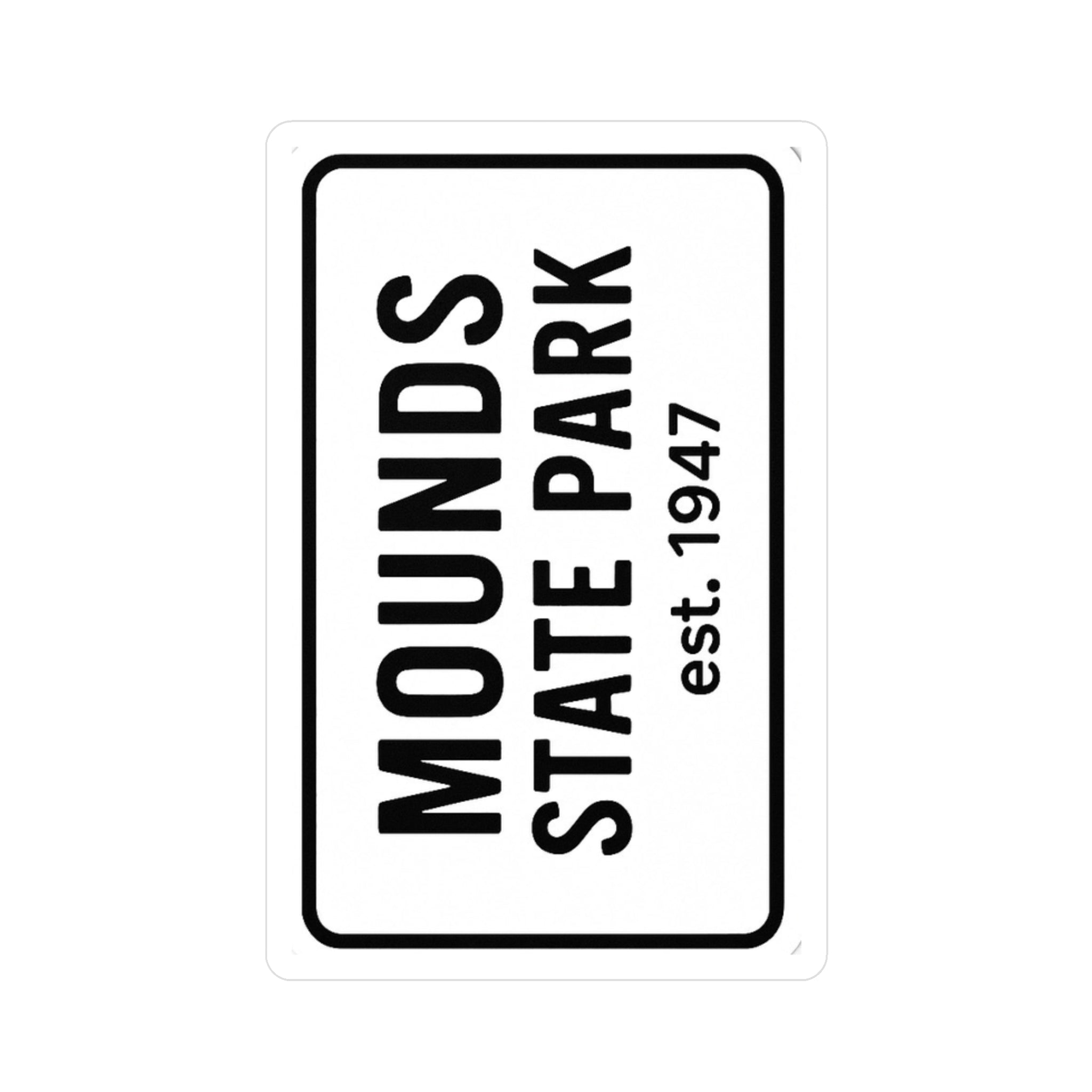 Mounds Indiana State Park Sticker | Black Letters on White Background