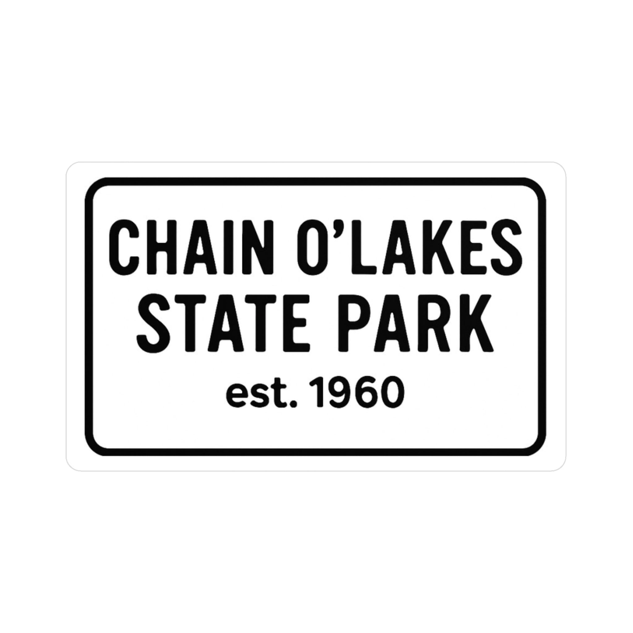 Chain O'Lakes Indiana State Park Sticker | Black Letters on White Background | Vinyl Decals, Perfect for Home Decor, Gifts, Car Stickers, Personalized Invitations, Party Favors