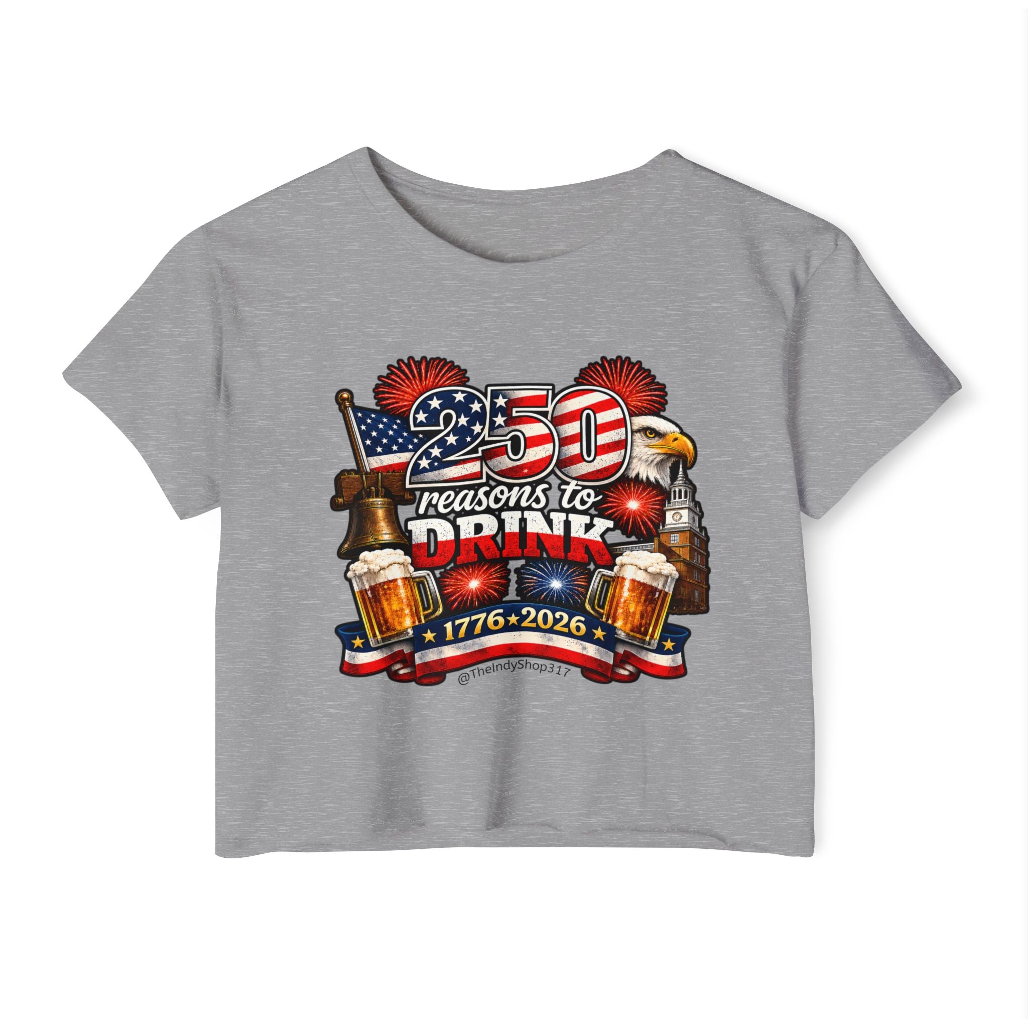 250 Reasons to Drink | Patriotic Crop Top