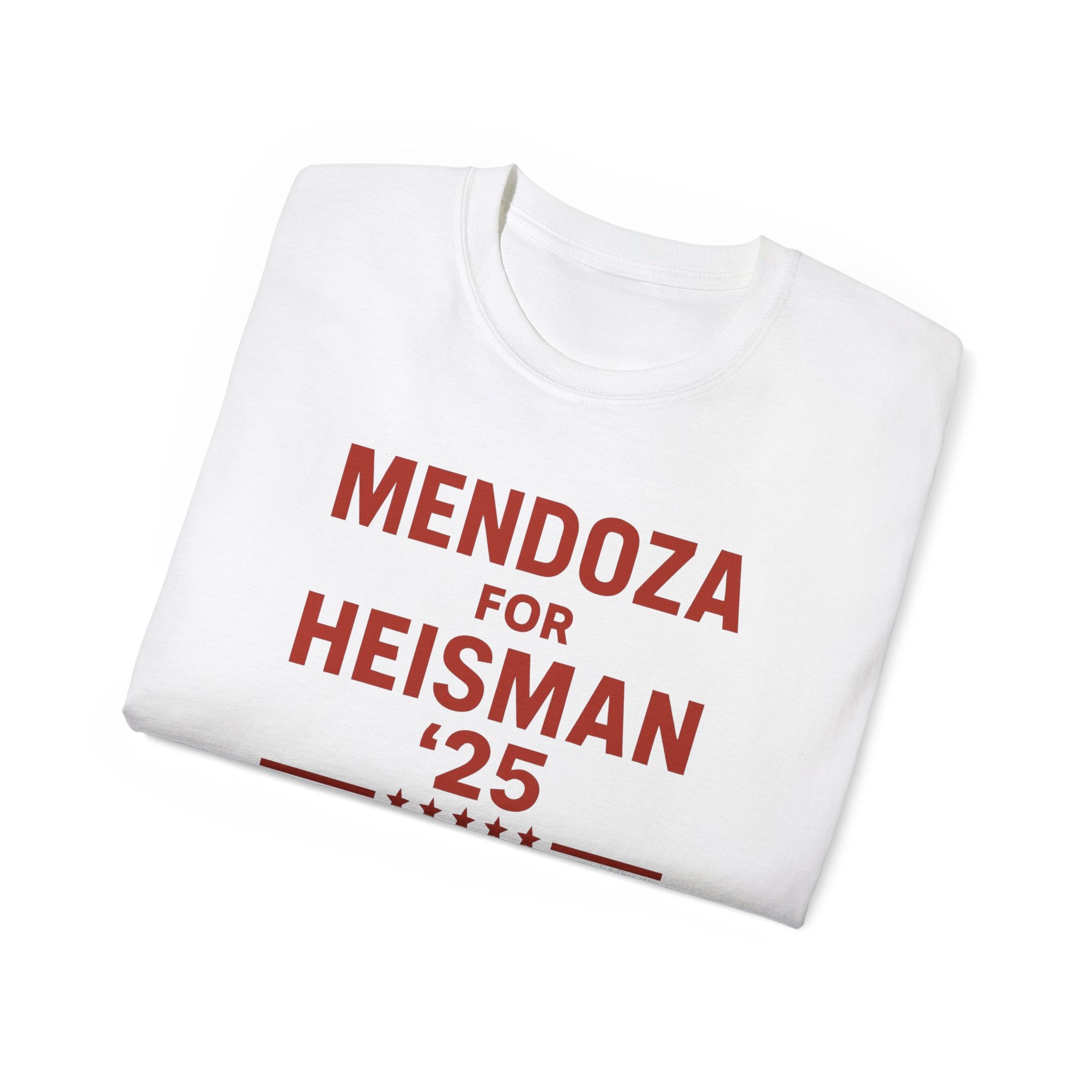 Mendoza for Heisman '25 Unisex T-Shirt