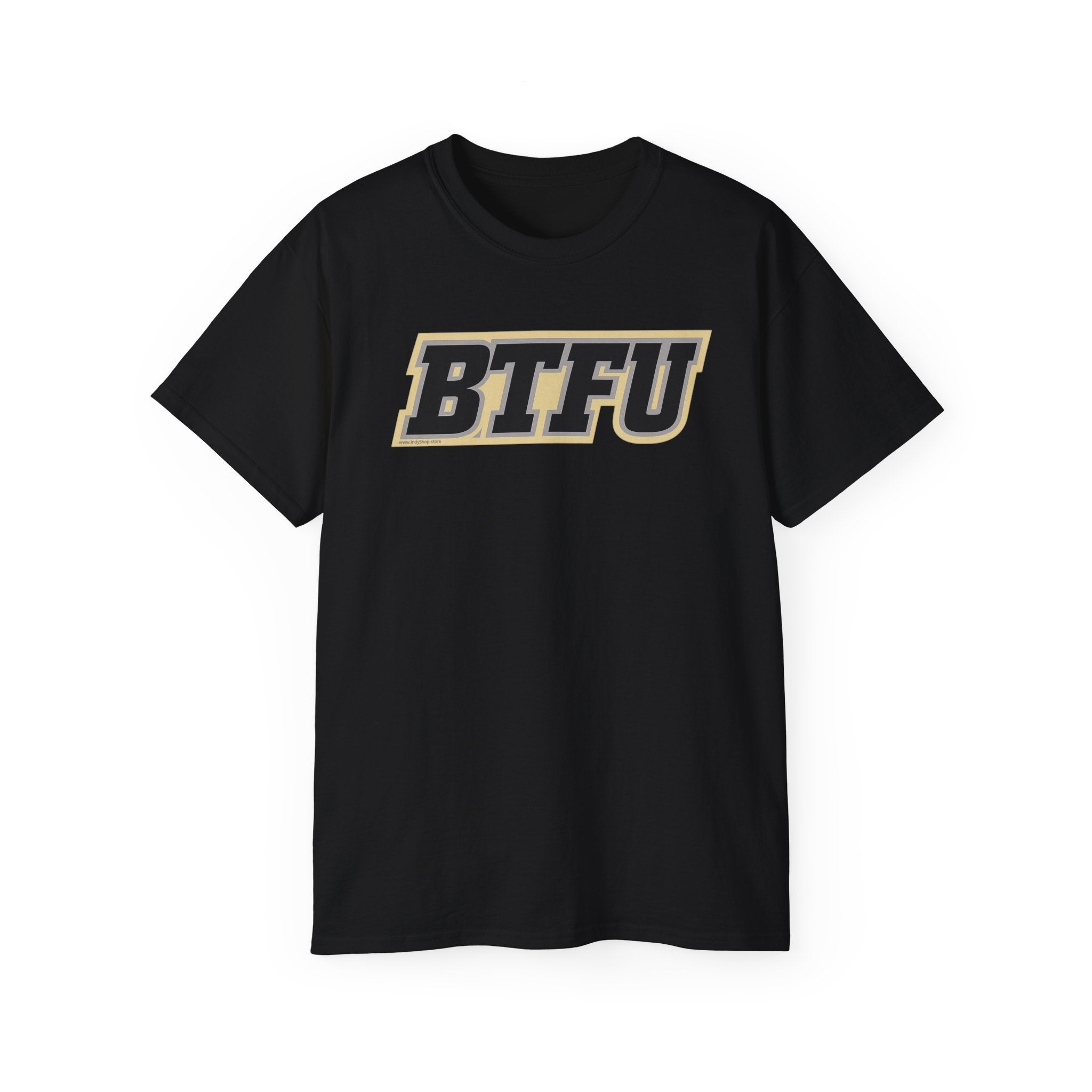 BTFU T-Shirt