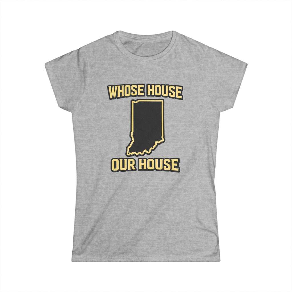 Whose House Our House Women's T-Shirt | Black & Gold Tee