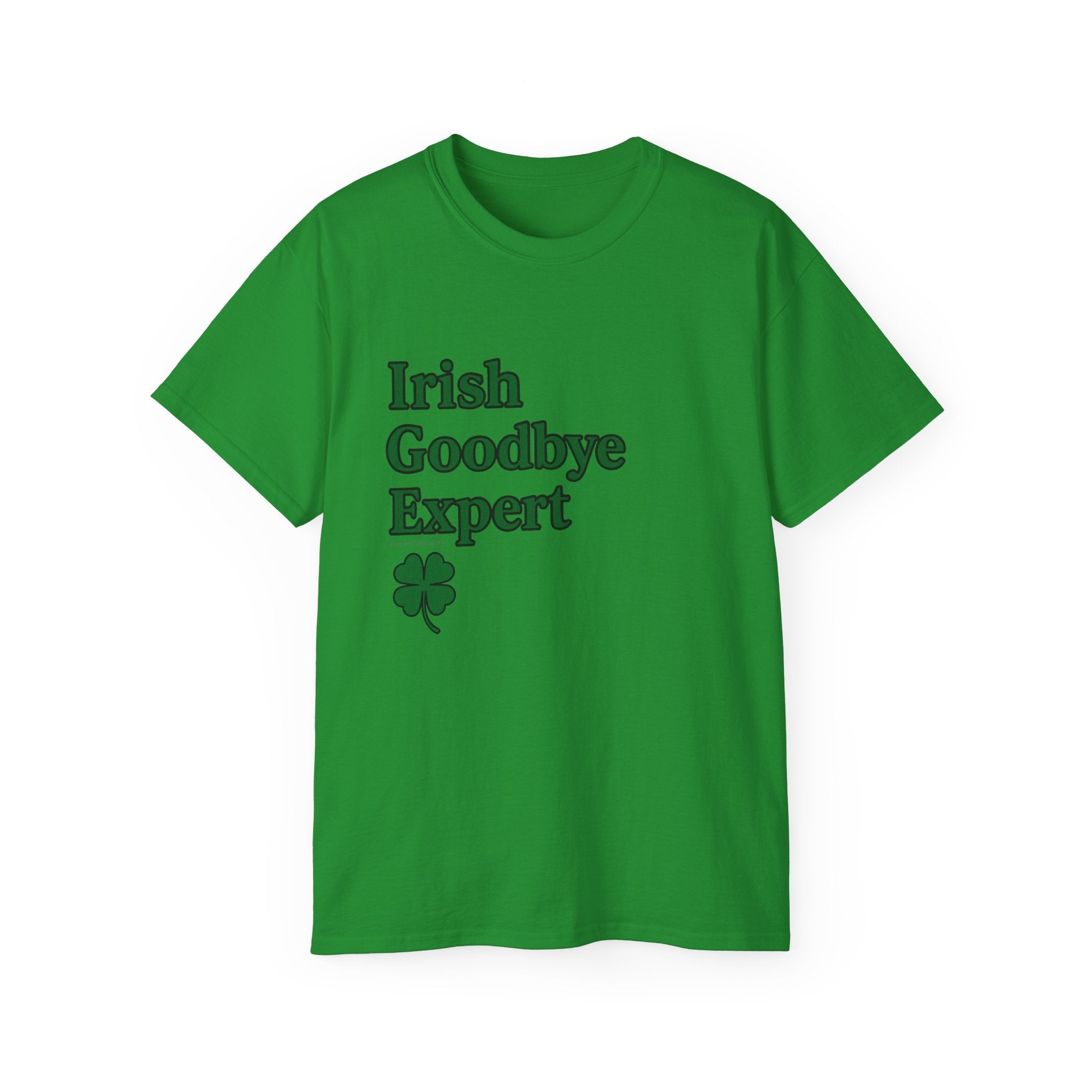 Irish Goodbye Expert Unisex Ultra Cotton Tee | St Patrick's Day Apparel