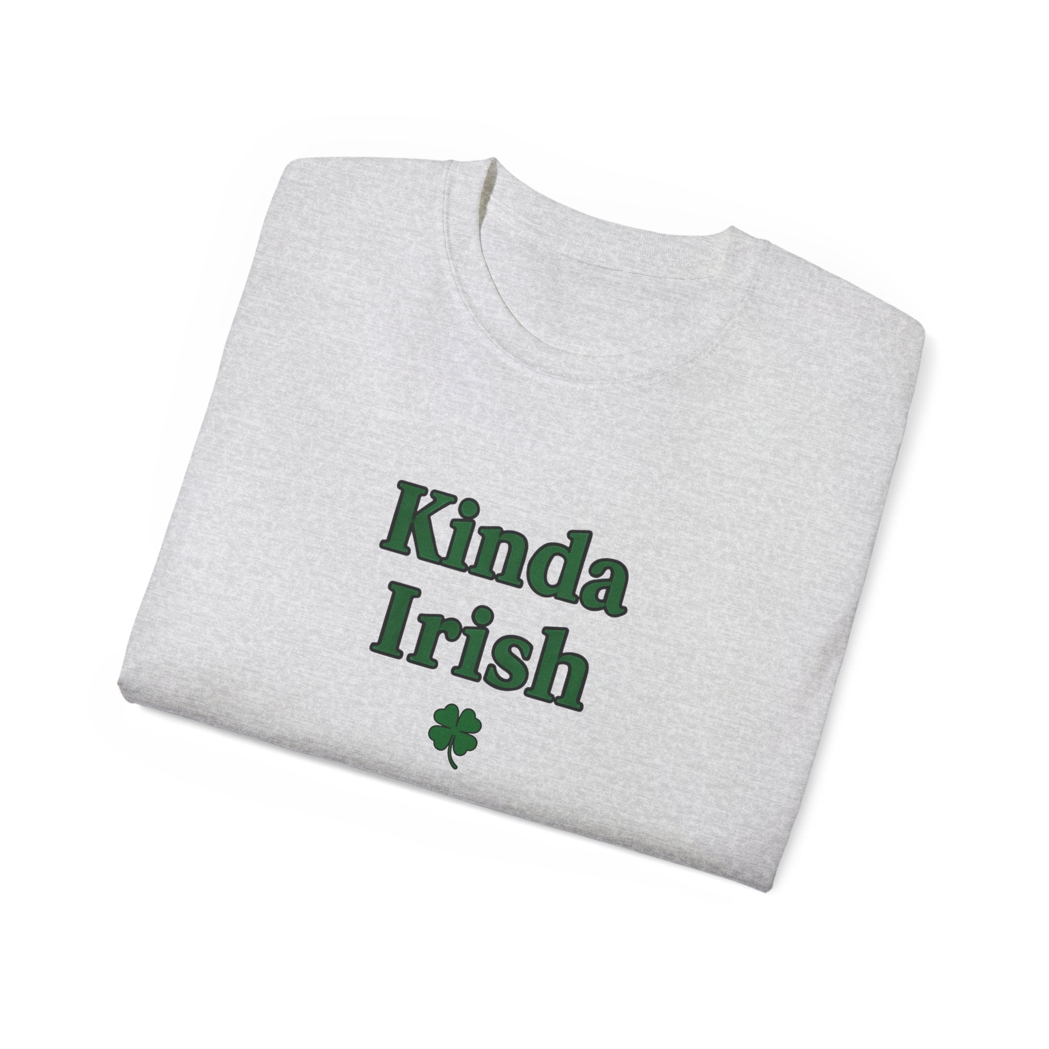 Kinda Irish Unisex Ultra Cotton Tee | St Patrick's Day Apparel