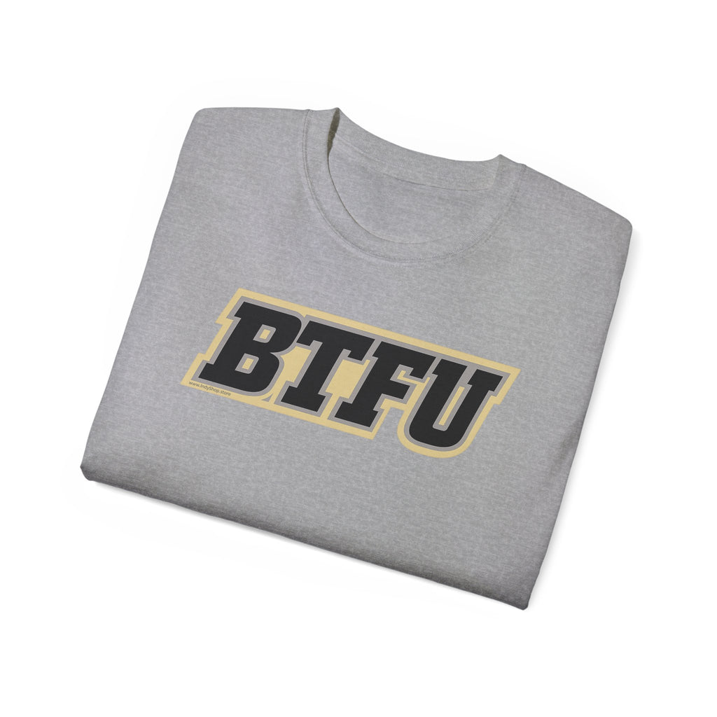 BTFU T-Shirt