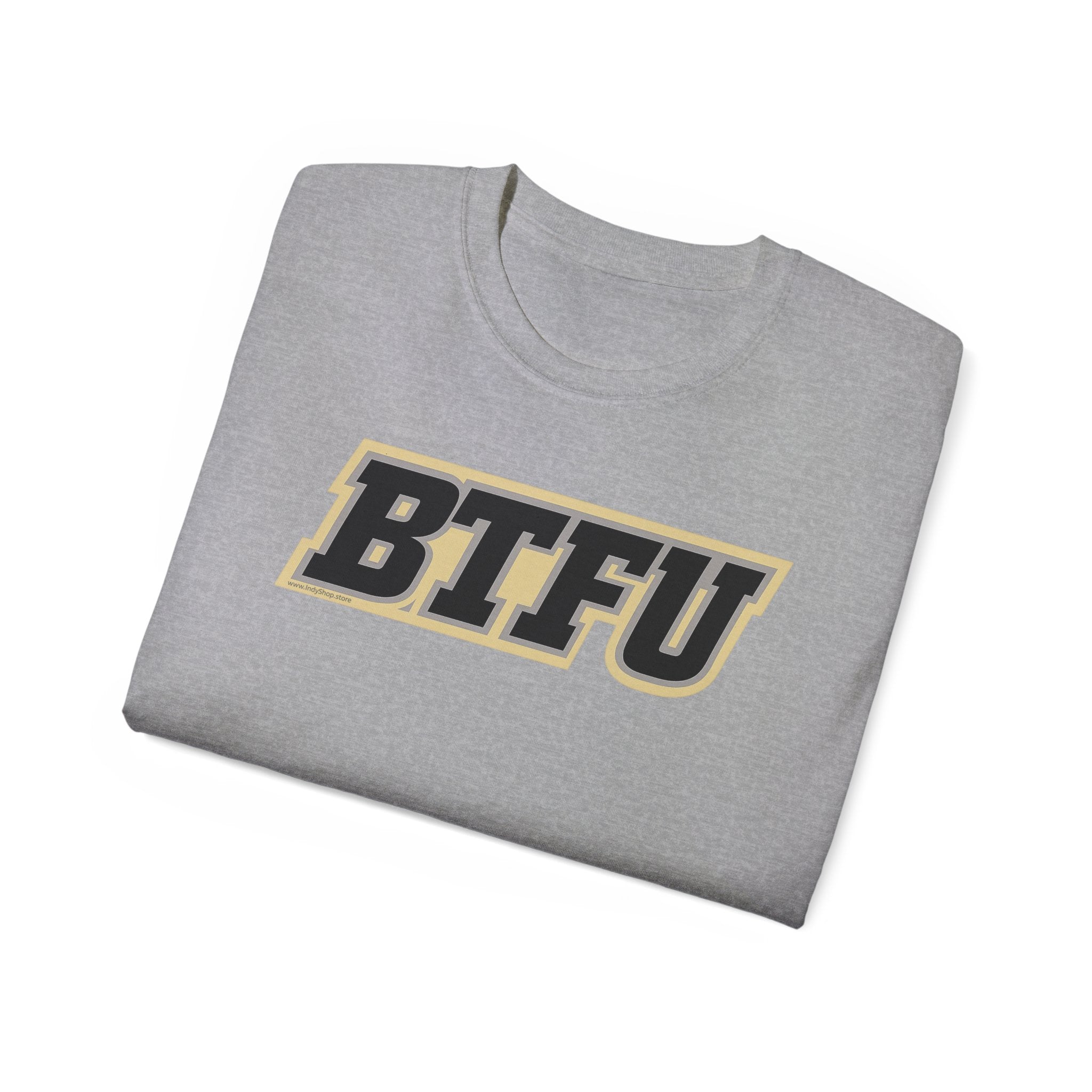 BTFU T-Shirt