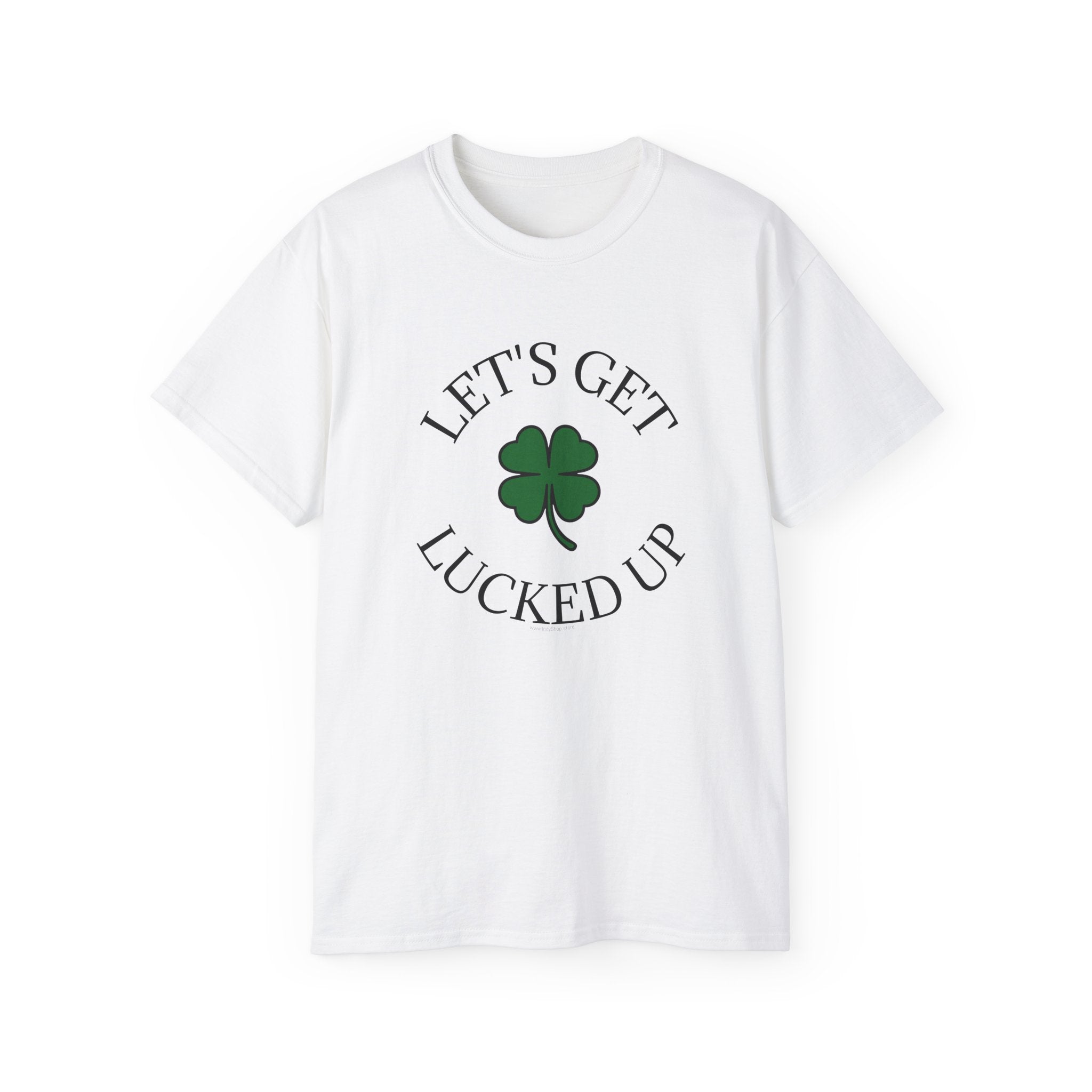 Let's Get Lucked Up Unisex Ultra Cotton Tee | St Patrick's Day Apparel