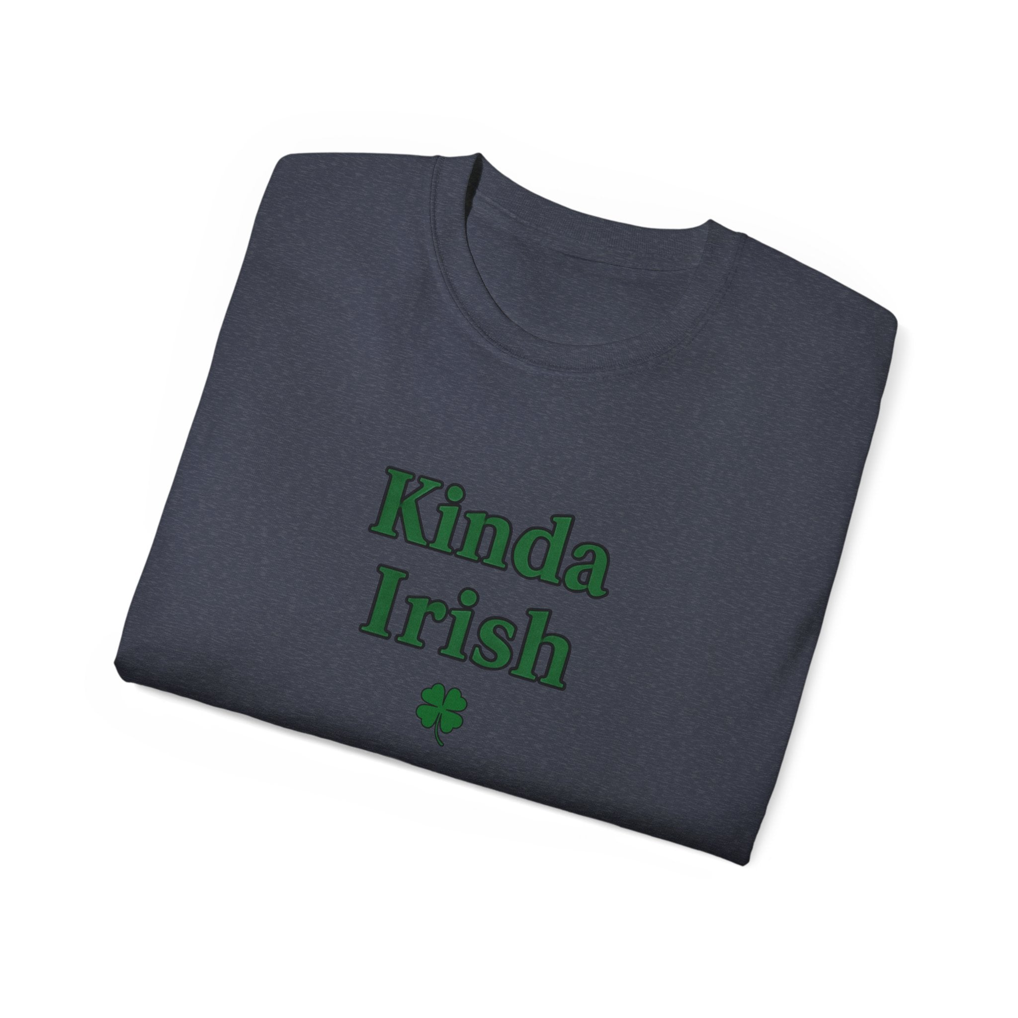 Kinda Irish Unisex Ultra Cotton Tee | St Patrick's Day Apparel