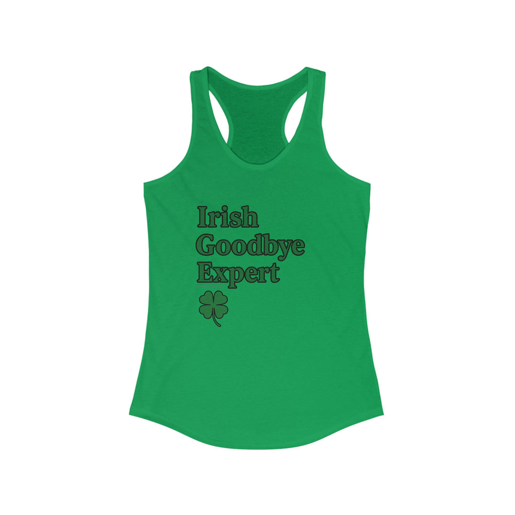 Irish Goodbye Expert Women's Racerback Tank