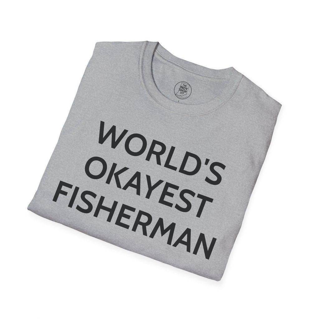 World's Okayest Fisherman T-Shirt