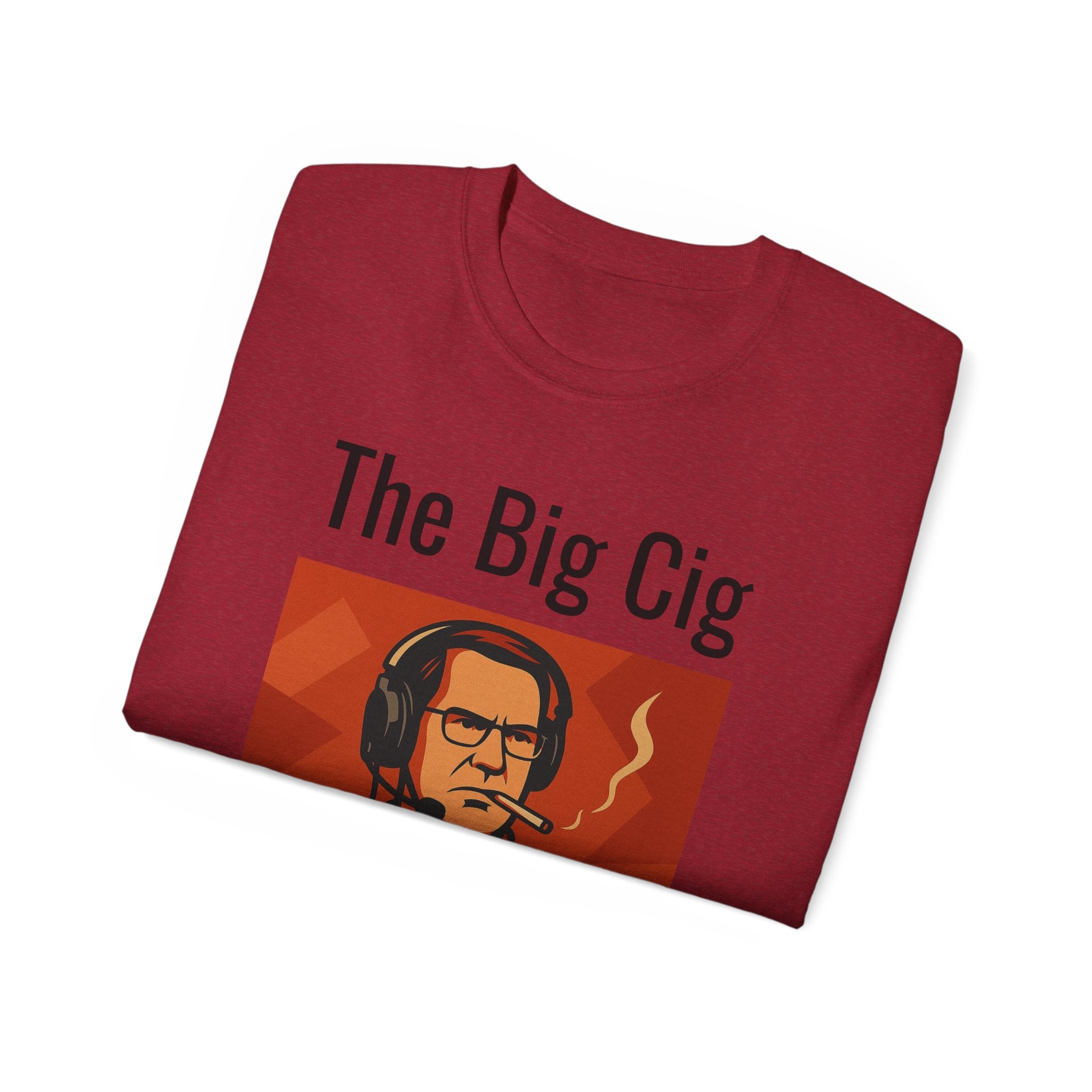 The Big Cig Unisex T-Shirt