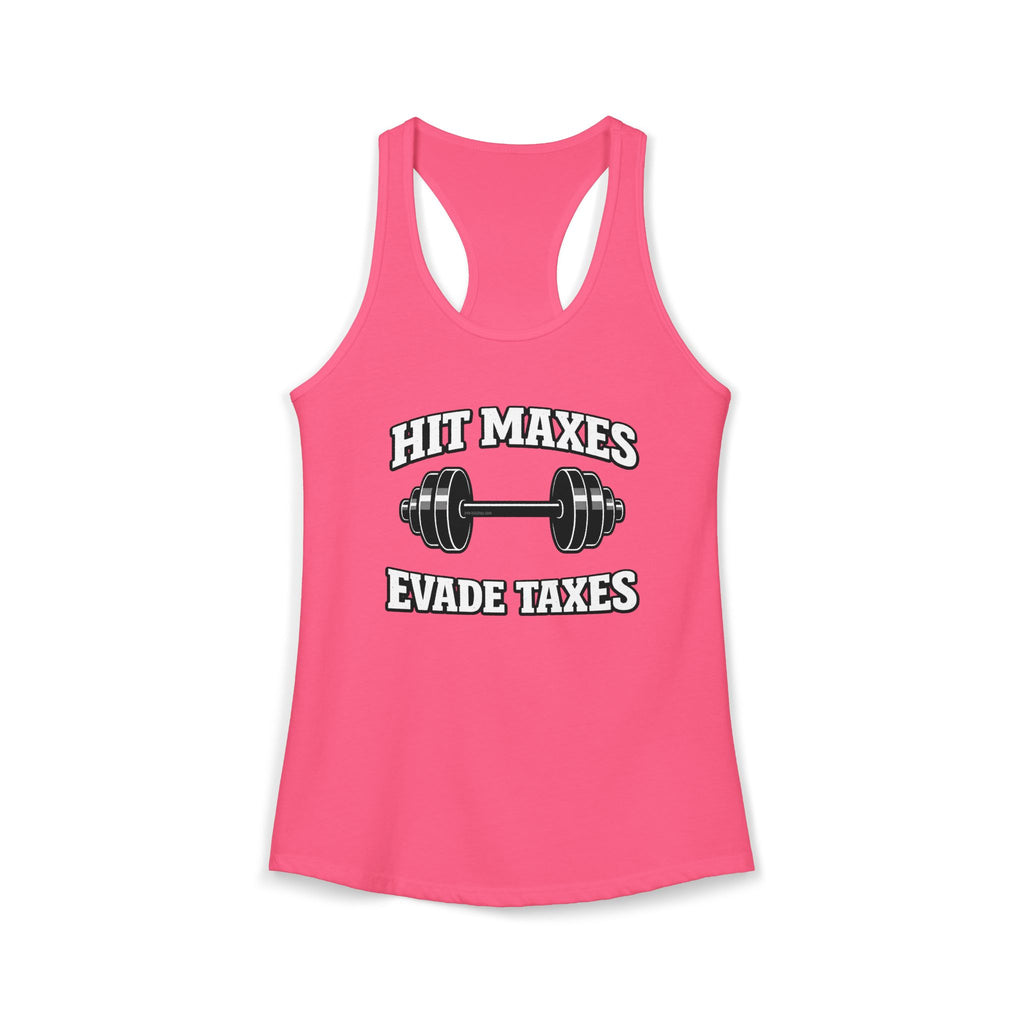 Hit Maxes Evade Taxes Racerback Tank