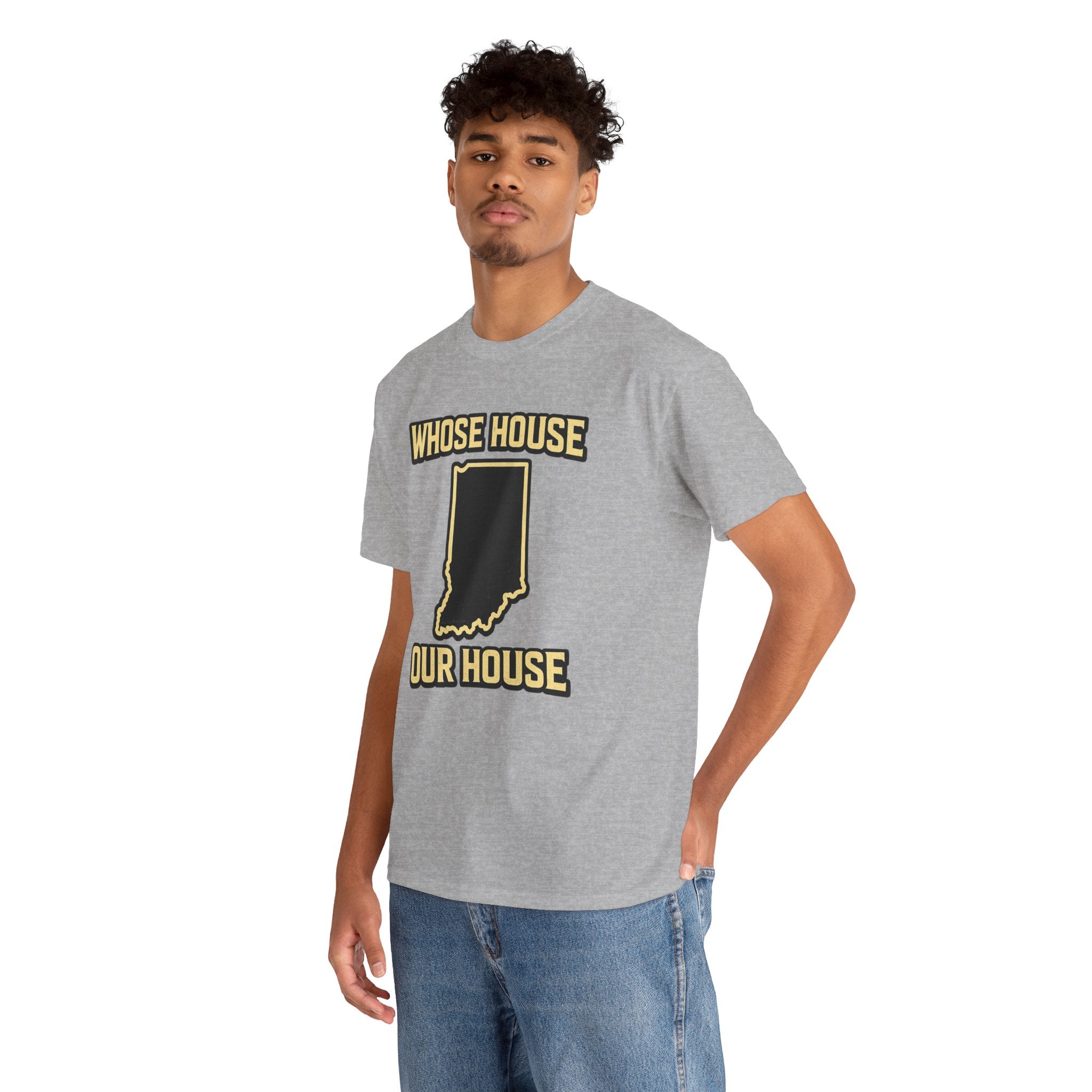 Whose House Our House T-Shirt