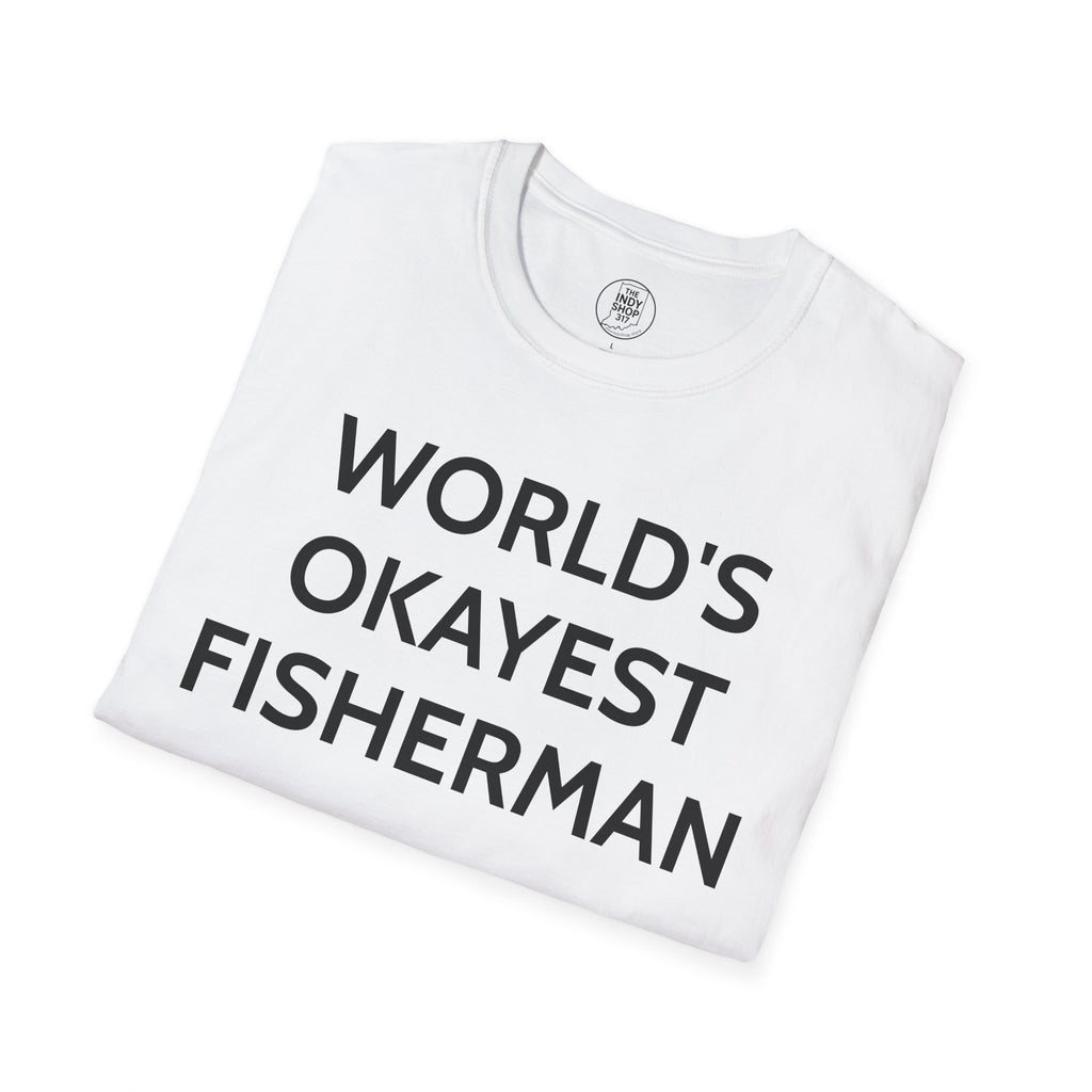 World's Okayest Fisherman T-Shirt