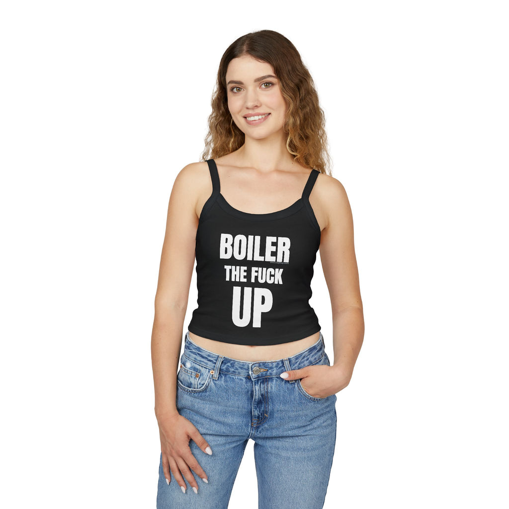 Boiler The F Up Women's Tank Top | Spaghetti Strap Tank Top