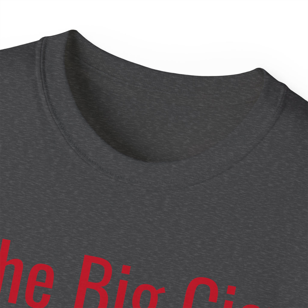 The Big Cig Unisex T-Shirt