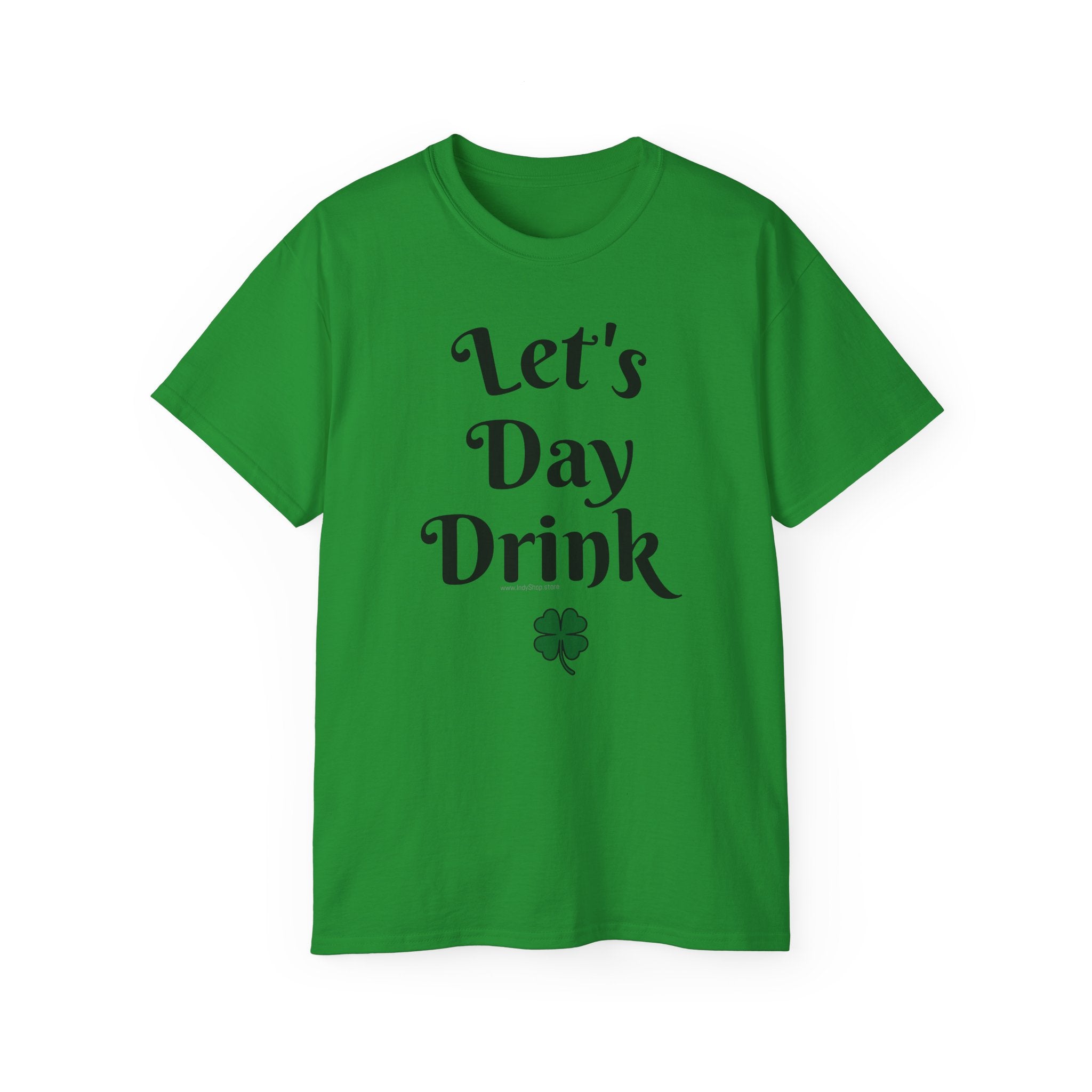 Let's Day Drink T-Shirt | St Patrick's Day Ultra Cotton Tee