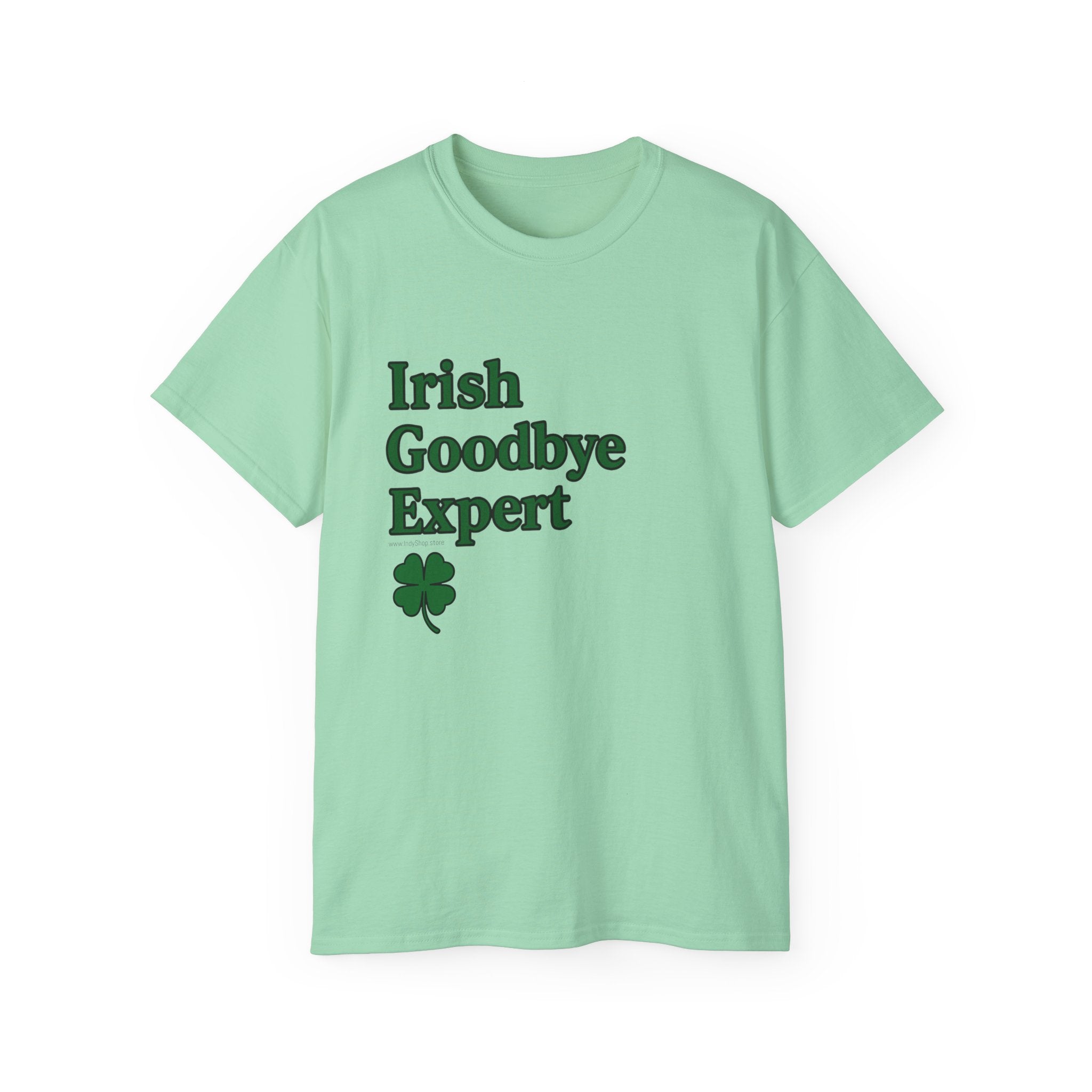 Irish Goodbye Expert Unisex Ultra Cotton Tee | St Patrick's Day Apparel