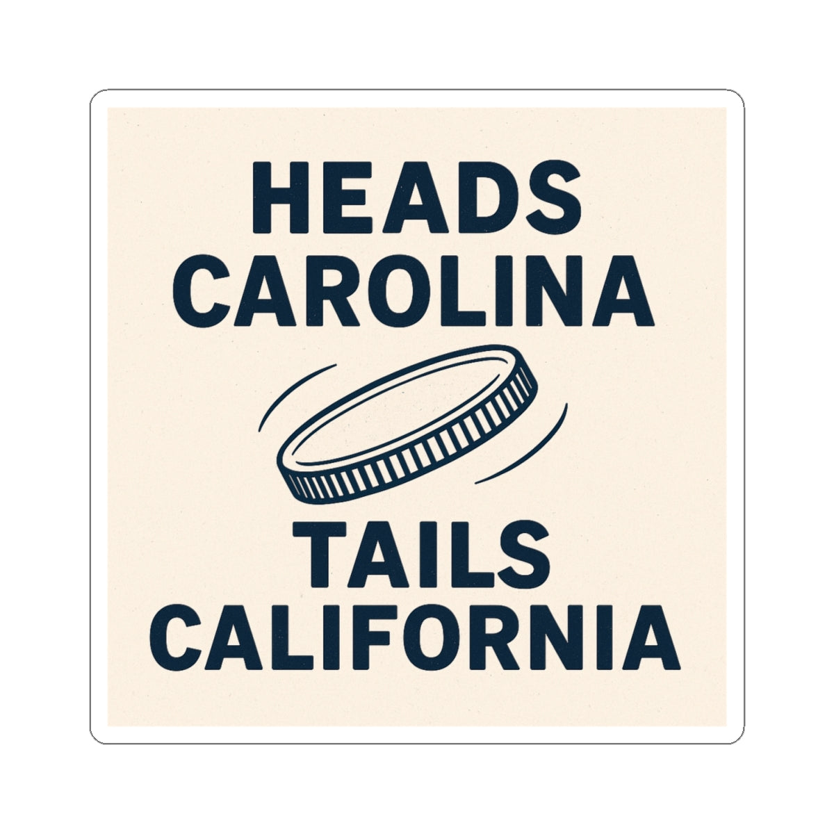 Heads Carolina Tails California Sticker | Country Music