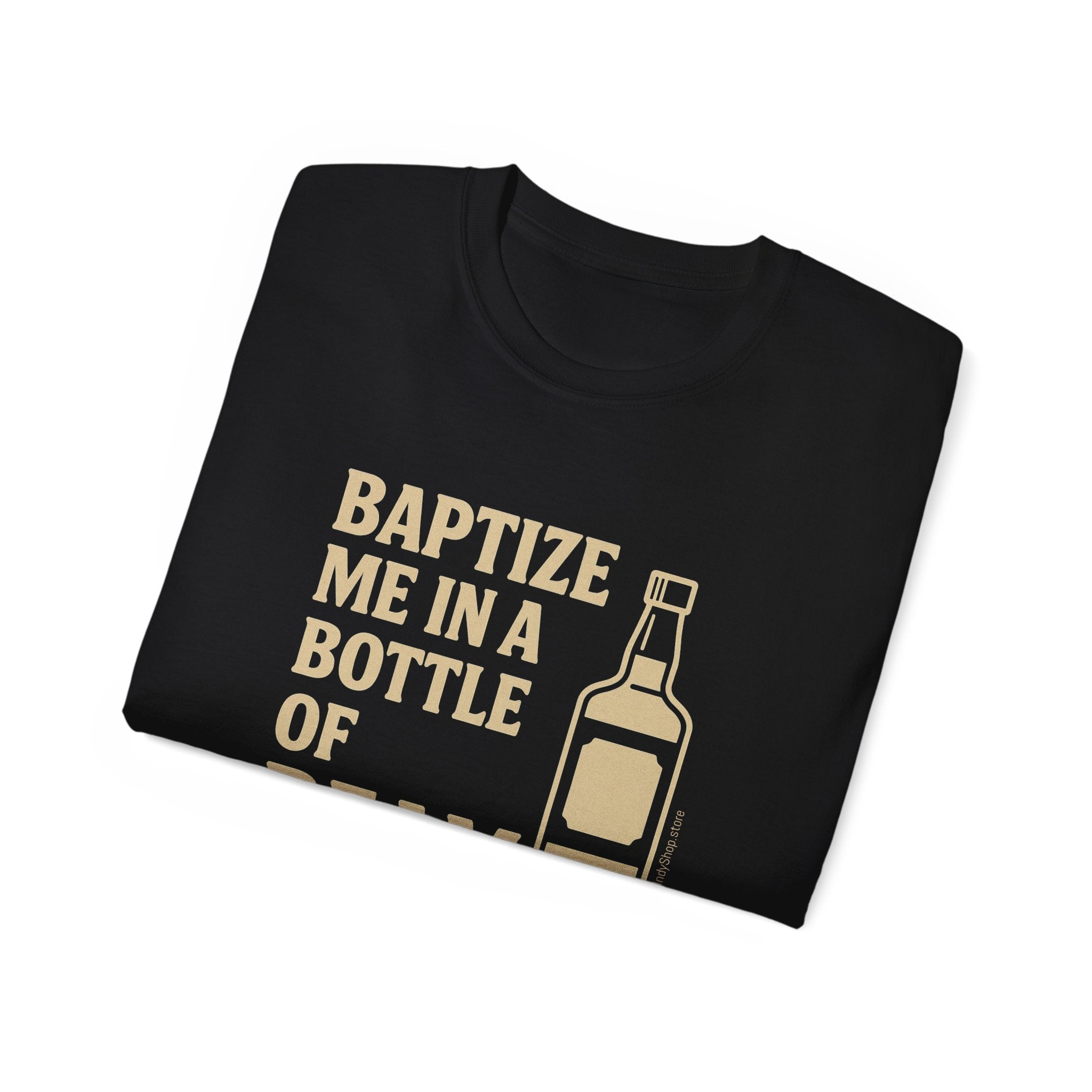 Baptize Me Bottle of Beam | Unisex T-Shirt