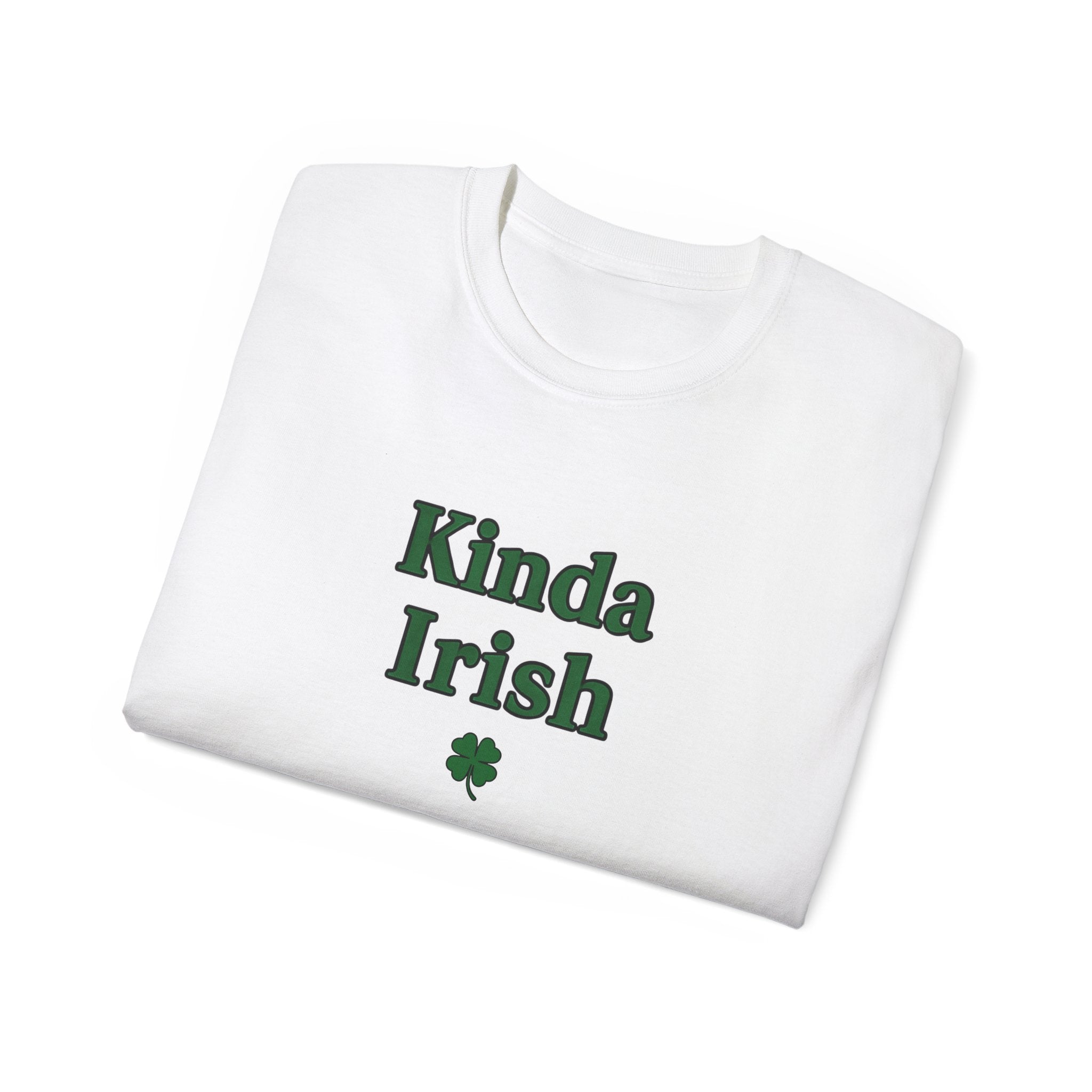 Kinda Irish Unisex Ultra Cotton Tee | St Patrick's Day Apparel