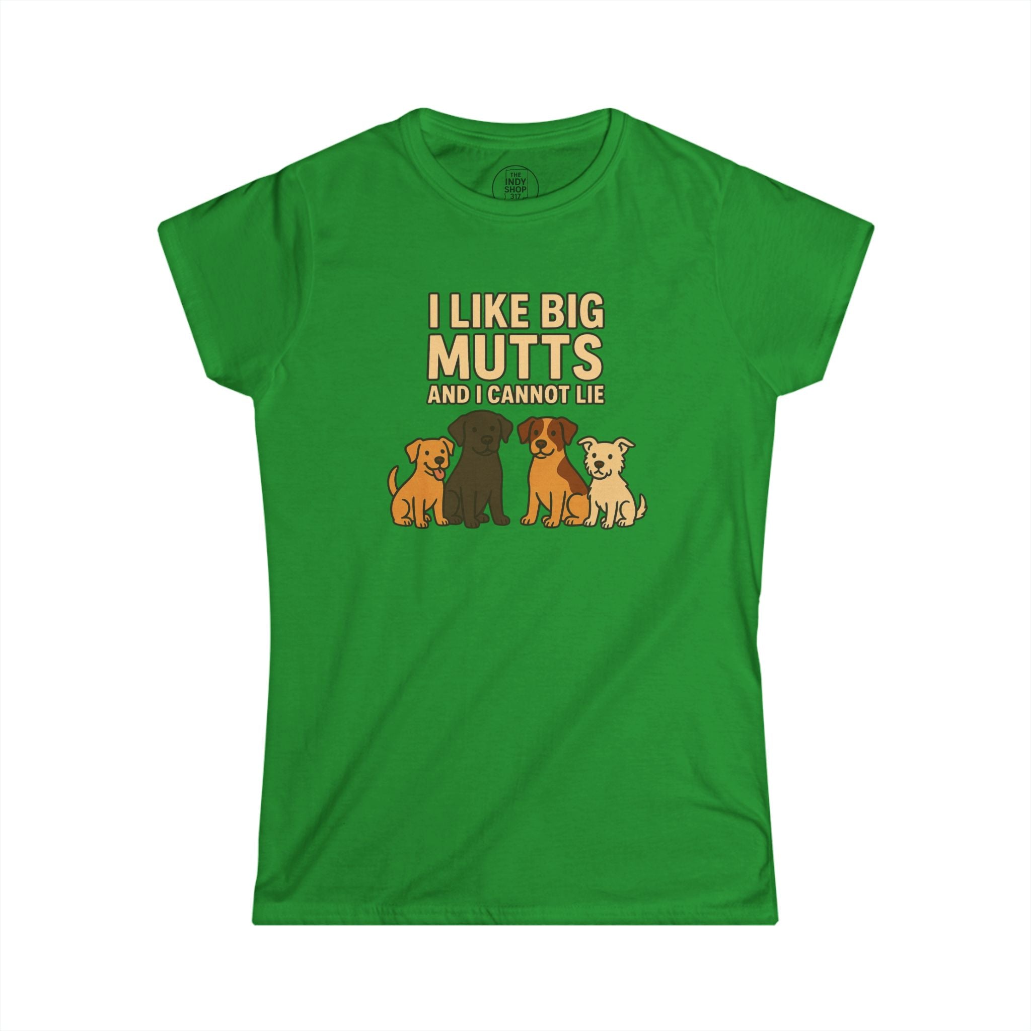 I Like Big Mutts And I Cannot Lie Tee | Women's Graphic T-Shirt