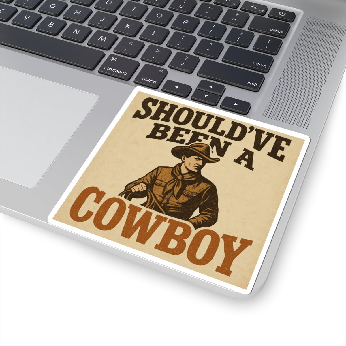 Should’ve Been A Cowboy Sticker | Toby Keith