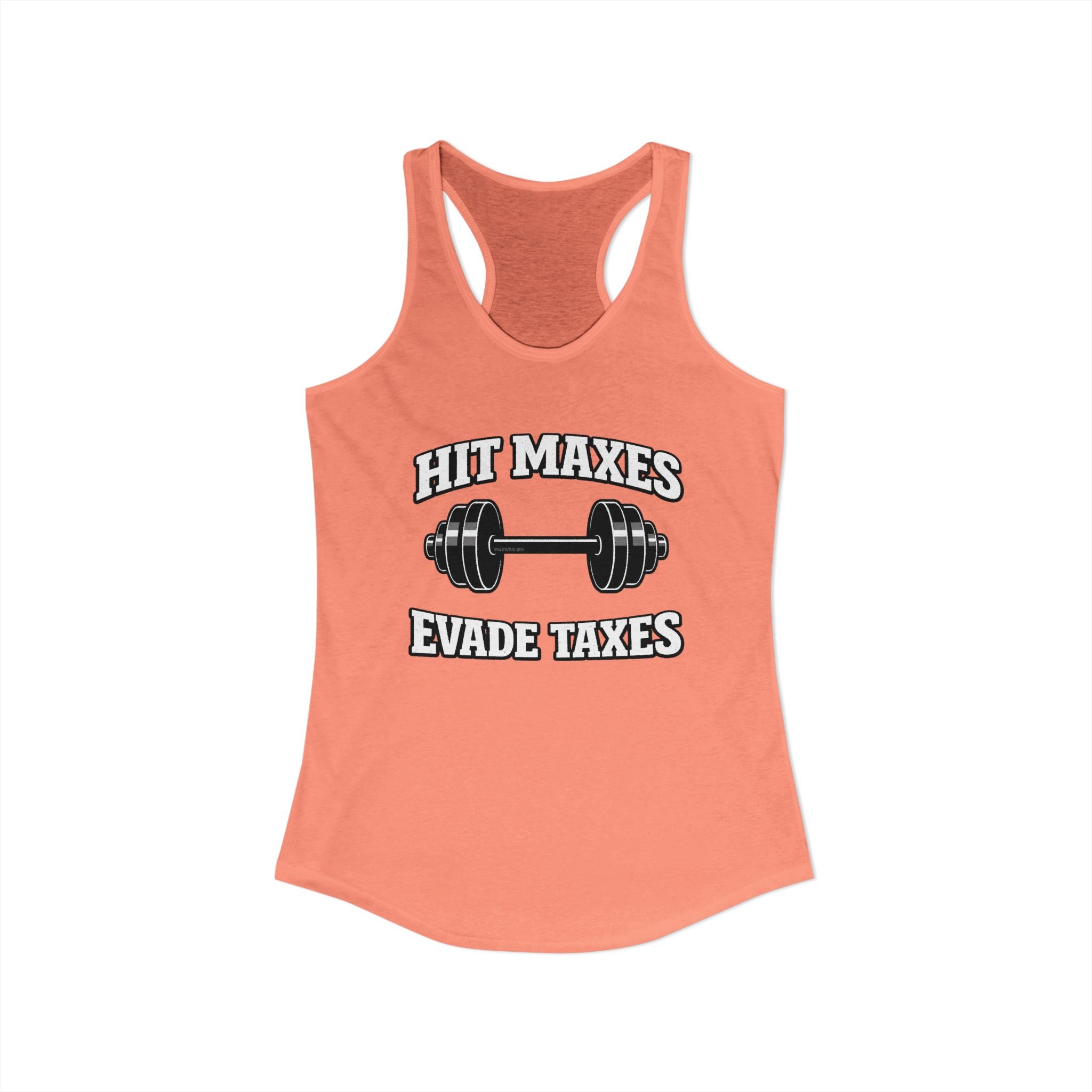 Hit Maxes Evade Taxes Racerback Tank